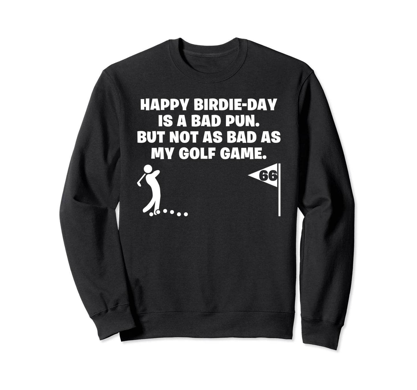 Funny 66 Year Old Golfer Dad Sweatshirt - Novelty Apparel for Adults - T-Shirt, Sweatshirt, Hoodie
