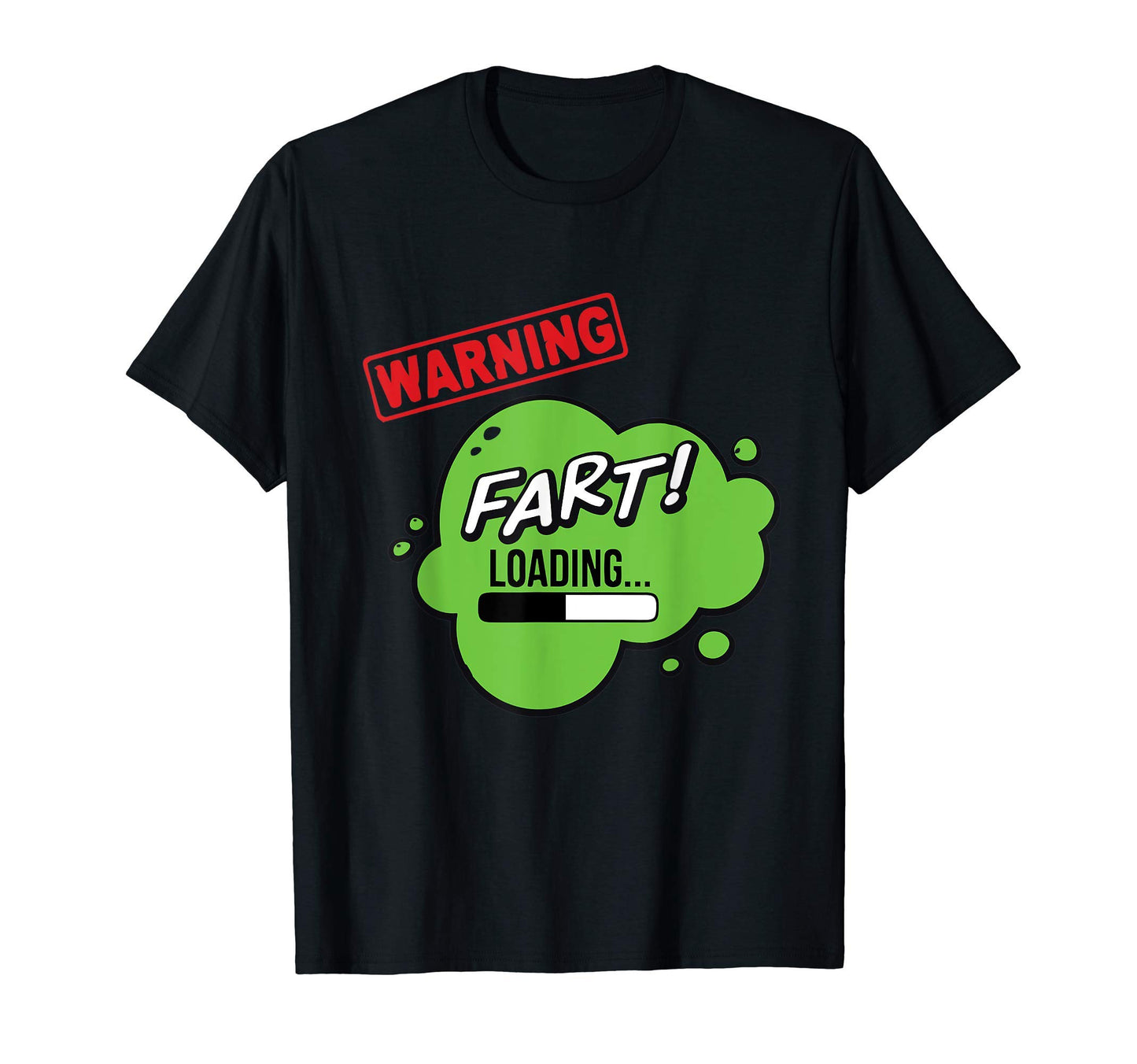 Funny Warning Fart Loading Gas T-Shirt - Fun Novelty Design for Adults - T-Shirt, Sweatshirt, Hoodie