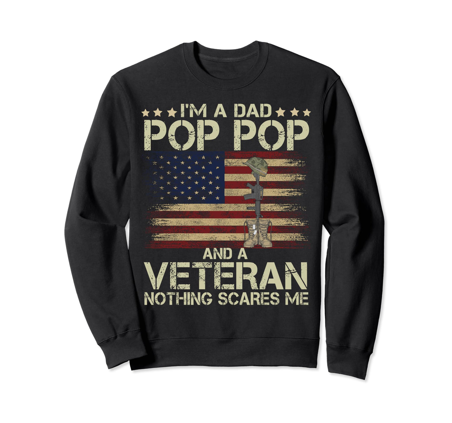 Dad Pop Pop And Veteran Nothing Sweatshirt - Minimalist Print Men Women - T-Shirt, Sweatshirt, Hoodie
