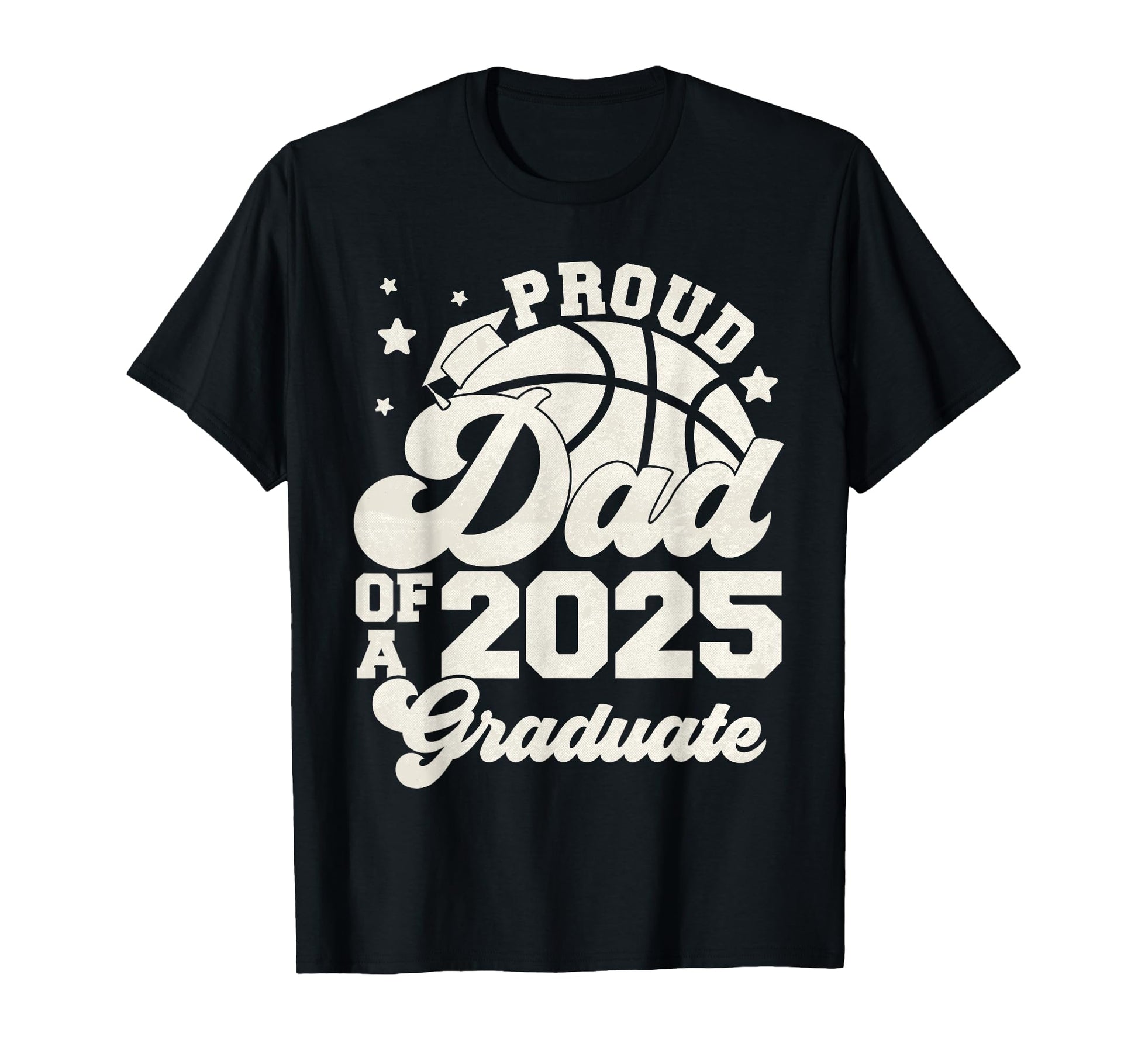 Dad 2025 Graduate Senior Graduation T-Shirt - Streetwear Style for Adults - T-Shirt, Sweatshirt, Hoodie