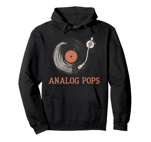 Analog Pops Funny Fathers Day Vinyl Hoodie - Fun Novelty Design for Adults - T-Shirt, Sweatshirt, Hoodie