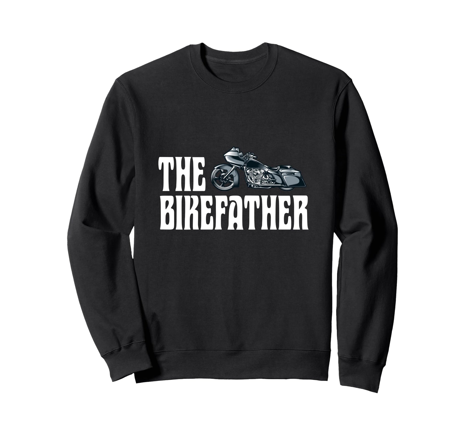 Biker Biker Dad Bikefather Funny Sweatshirt - Aesthetic Graphic for Adults - T-Shirt, Sweatshirt, Hoodie