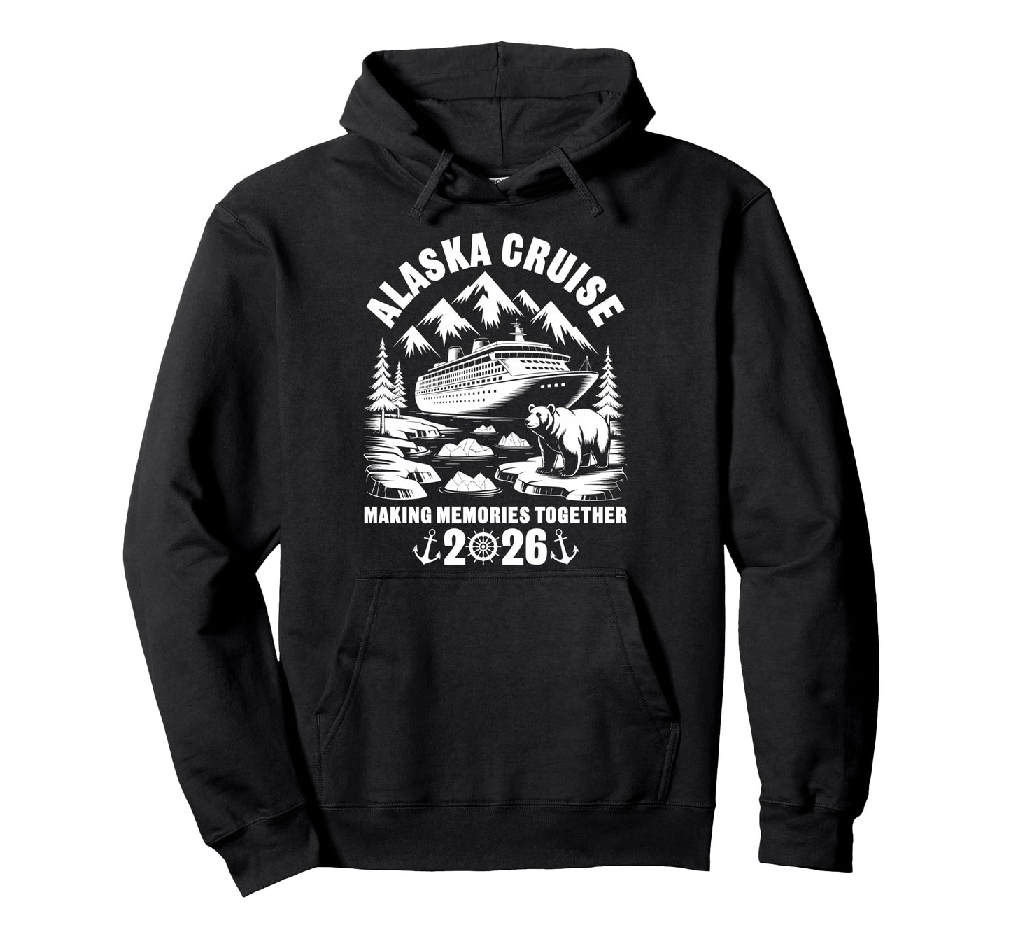 Alaska Cruise 2026 Family Vacation Hoodie - Unique Graphic Men Women - T-Shirt, Sweatshirt, Hoodie