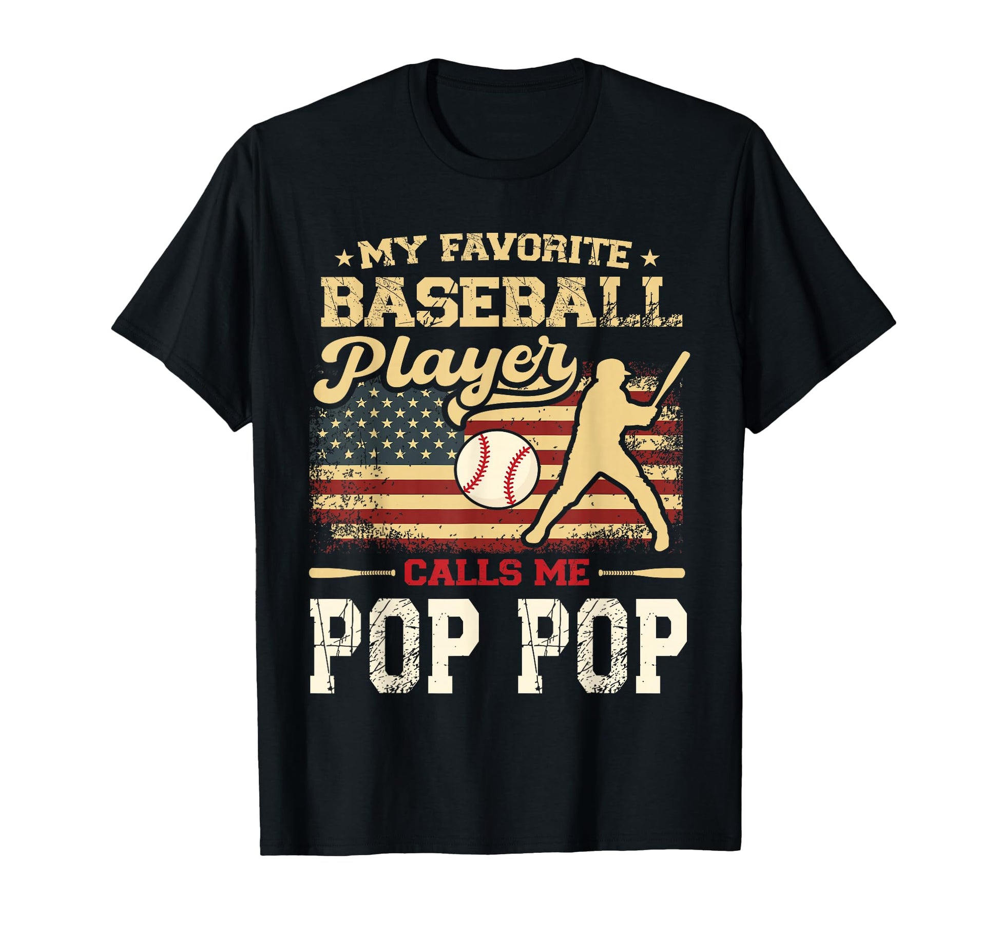 My Favorite Baseball Player Calls Me Pop T-Shirt - Streetwear Style Unisex - T-Shirt, Sweatshirt, Hoodie