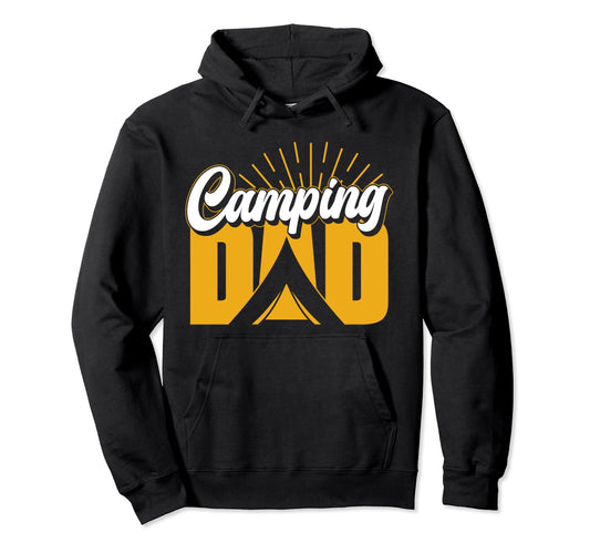 Camping Dad Campsite Lover Camper Camp Hoodie - Trendy Graphic Men Women - T-Shirt, Sweatshirt, Hoodie