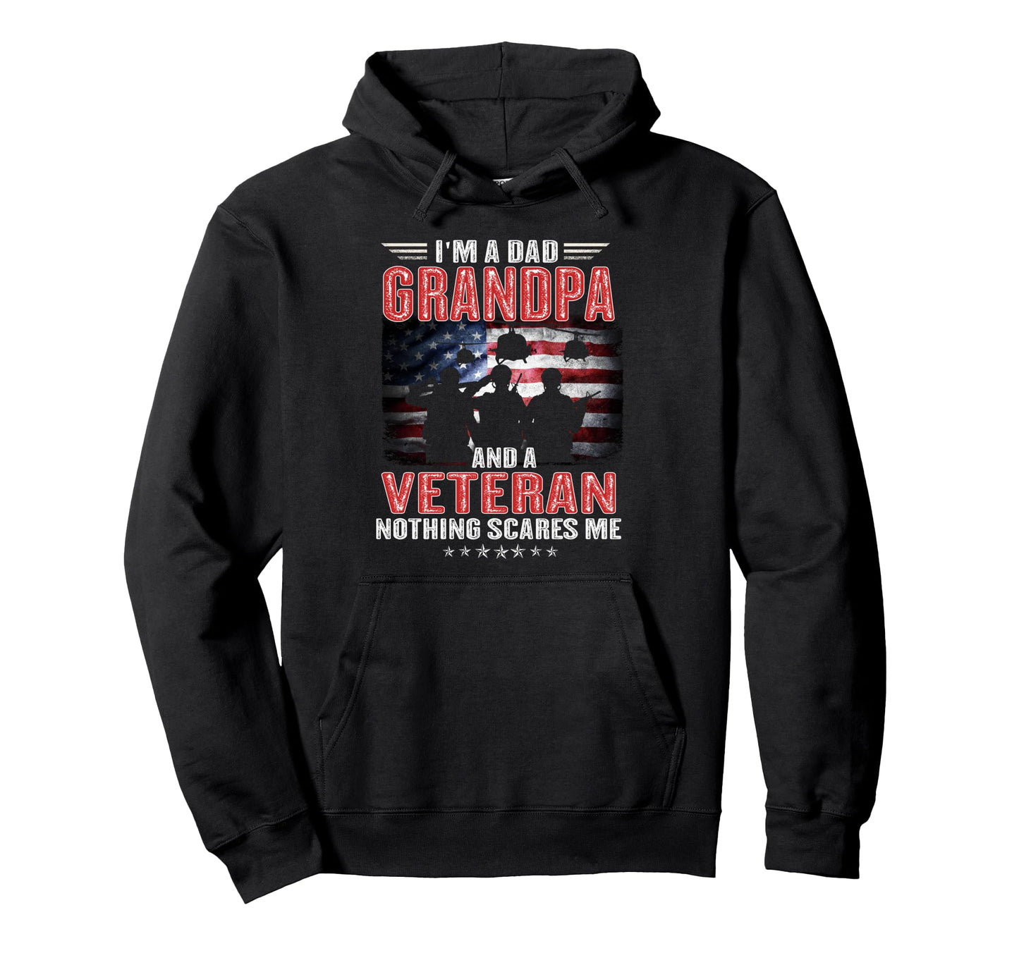 Im Dad Grandpa And Veteran Us Flag Hoodie - Graphic Print for Adults - T-Shirt, Sweatshirt, Hoodie
