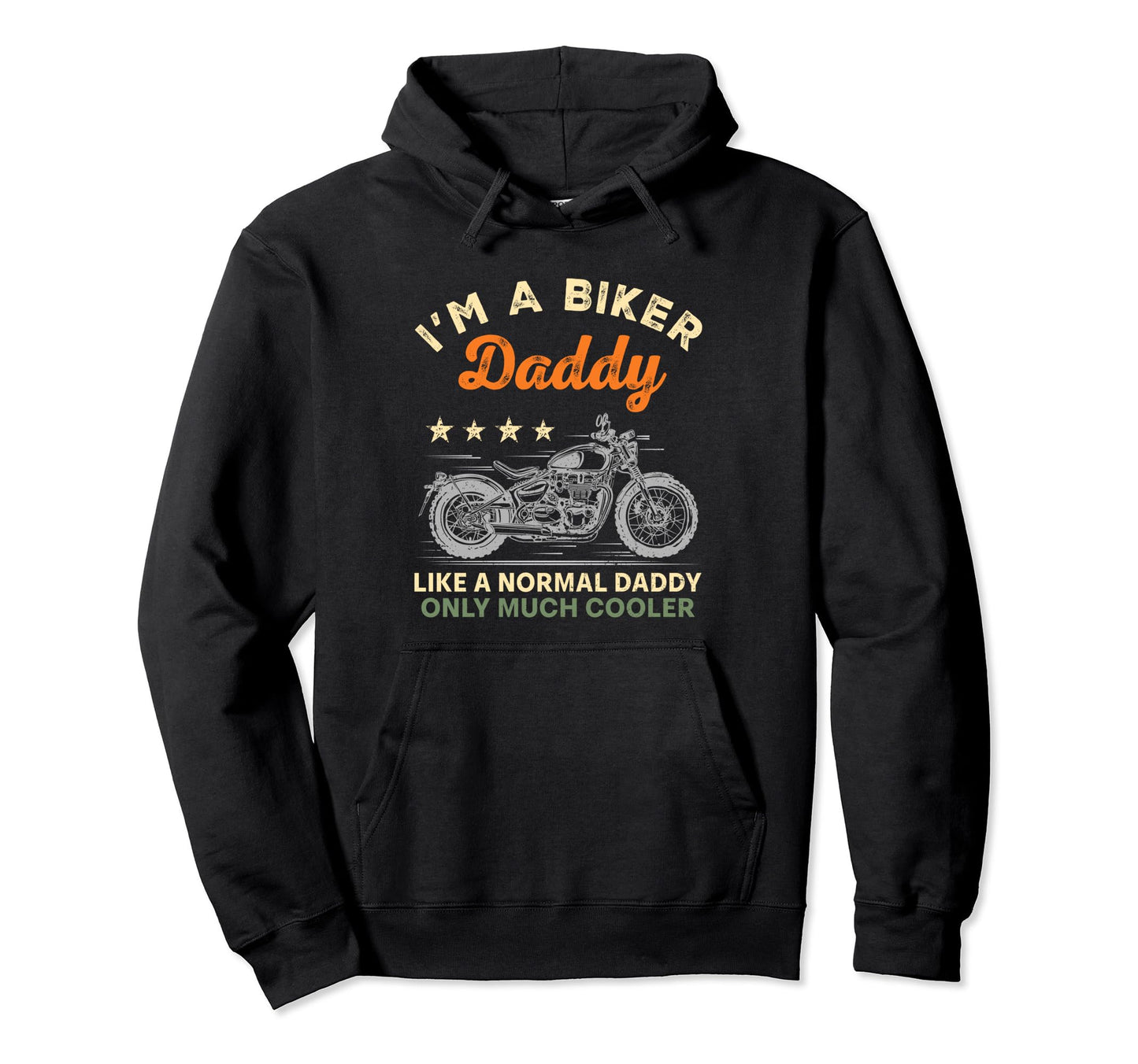 Im Biker Daddy Motorcycle Rider Fathers Hoodie - Graphic Print for Adults - T-Shirt, Sweatshirt, Hoodie