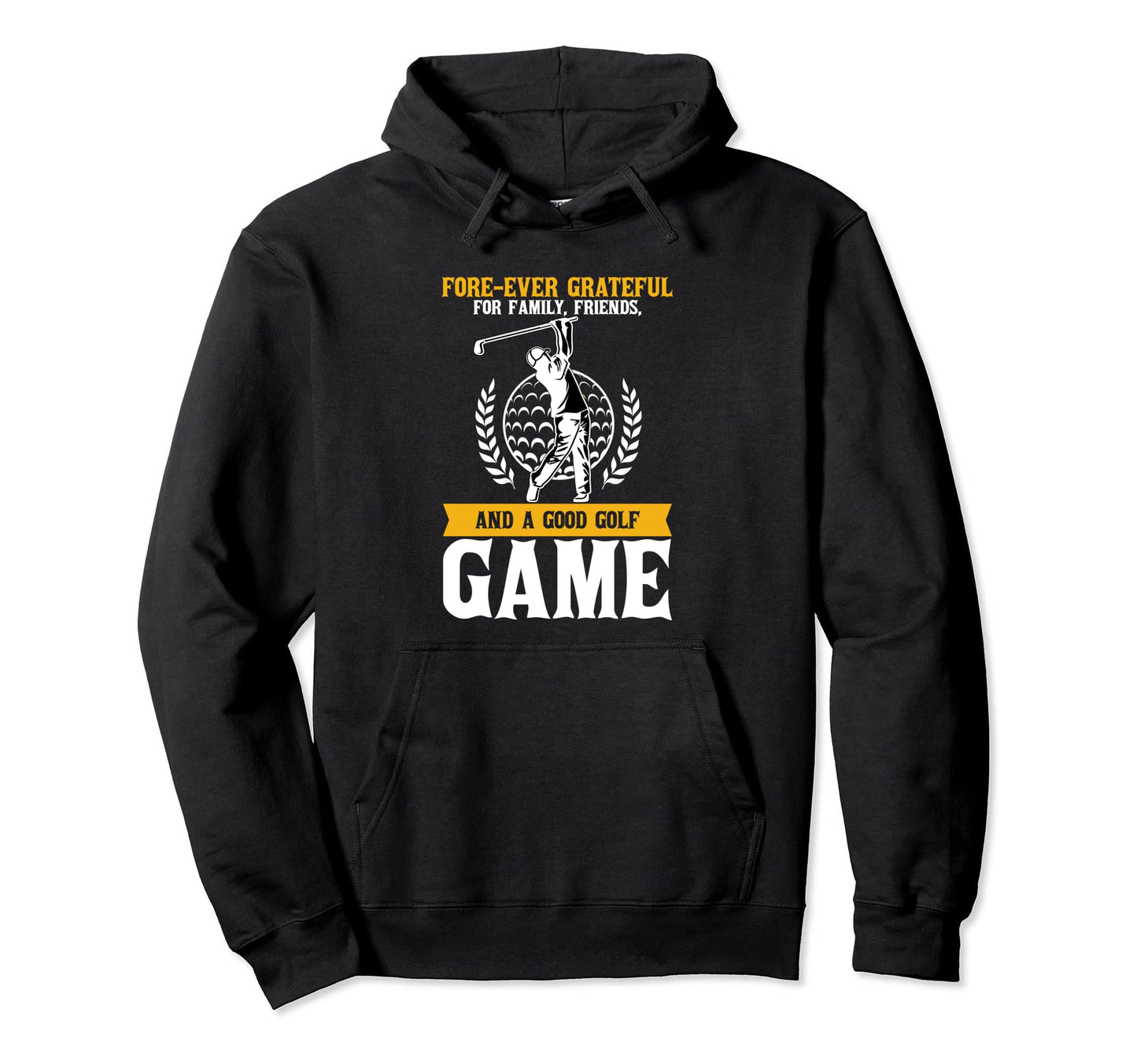 Forever Grateful Family Friends And Hoodie - Fun Novelty Design for Adults - T-Shirt, Sweatshirt, Hoodie