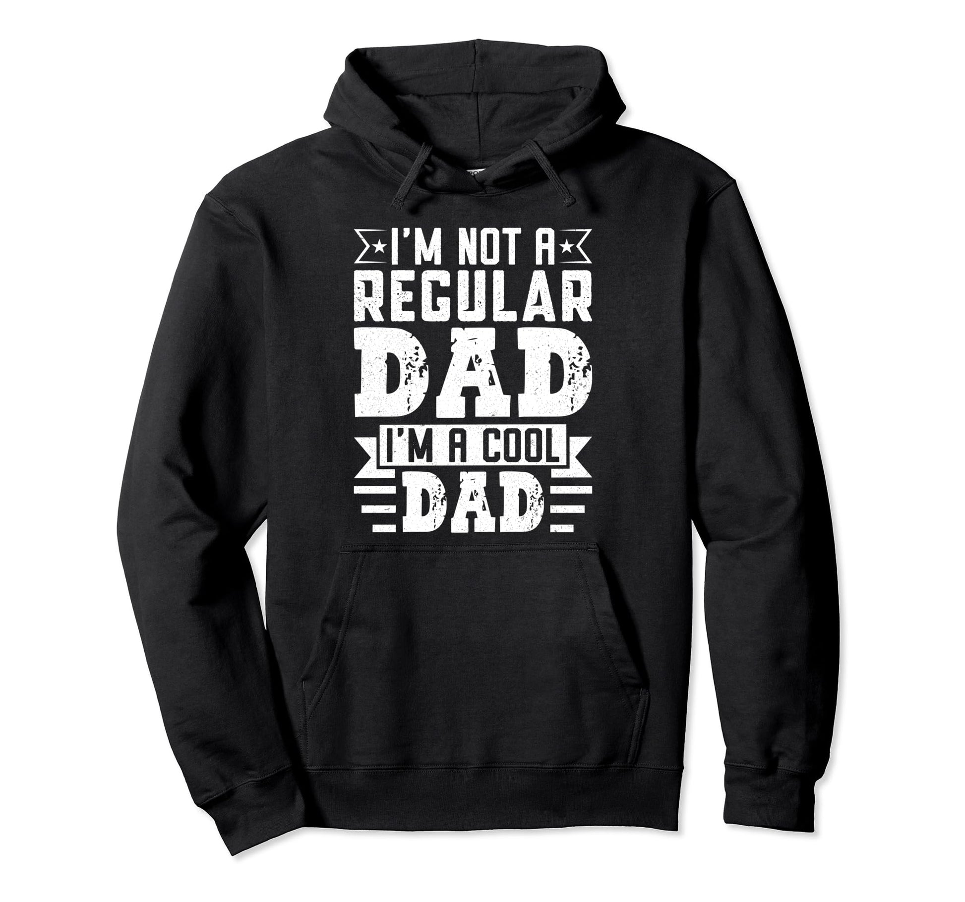 Im Not Regular Dad Im Dad Fathers Day Hoodie - Trendy Graphic Men Women - T-Shirt, Sweatshirt, Hoodie