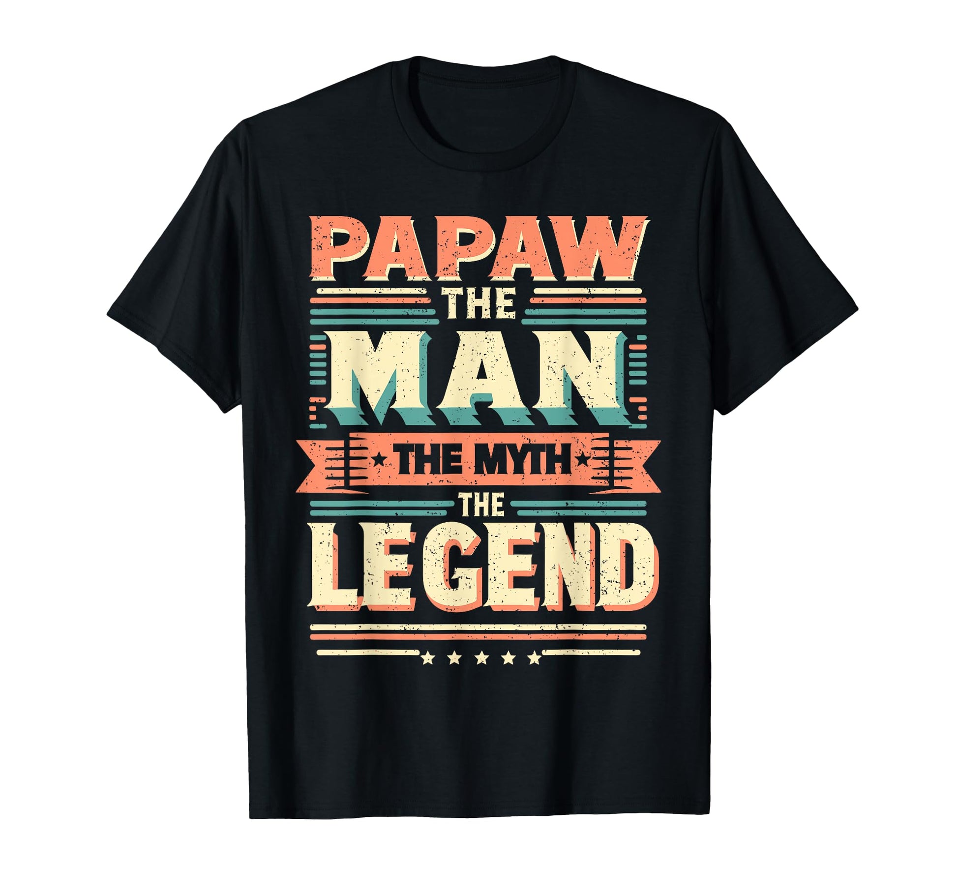 Papaw Myth Legend Dad Grandpa T-Shirt - Streetwear Style Men Women - T-Shirt, Sweatshirt, Hoodie