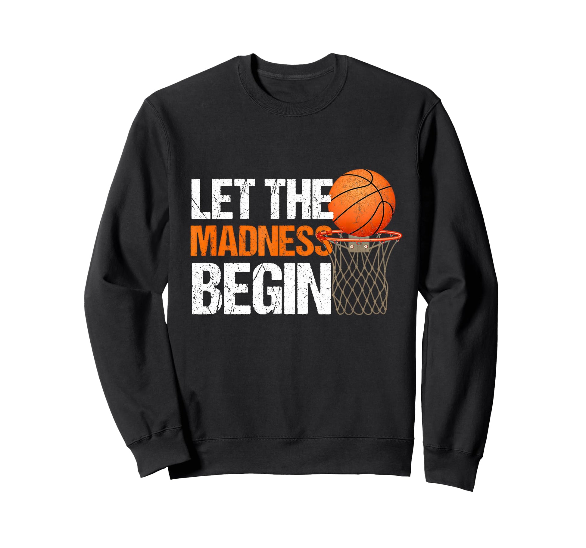 Let Madness Begin Basketball Bracket Sweatshirt - Minimalist Print Unisex - T-Shirt, Sweatshirt, Hoodie