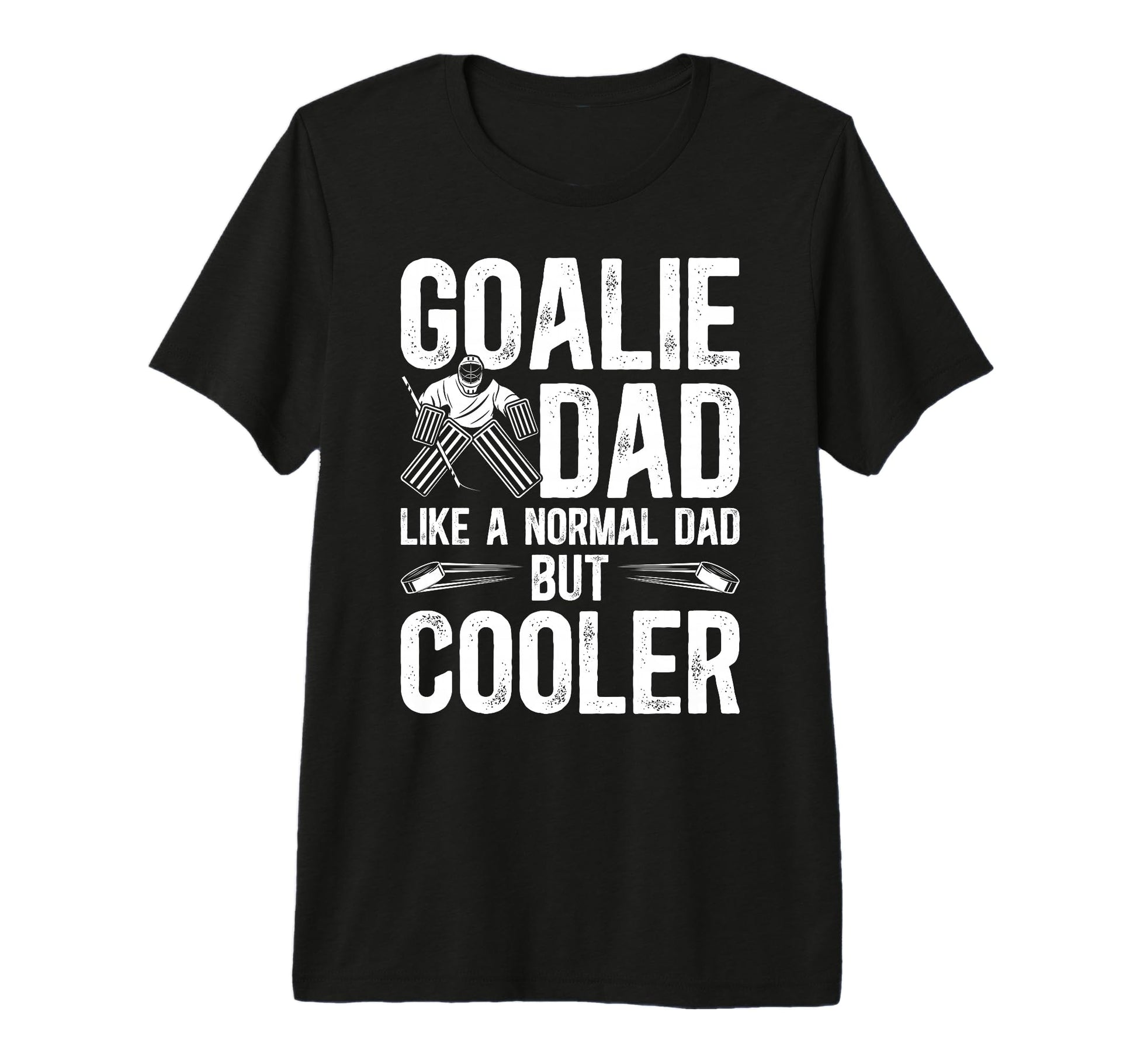 Mens Hockey Goalie Dad Hockey T-Shirt - Streetwear Style for Adults - T-Shirt, Sweatshirt, Hoodie