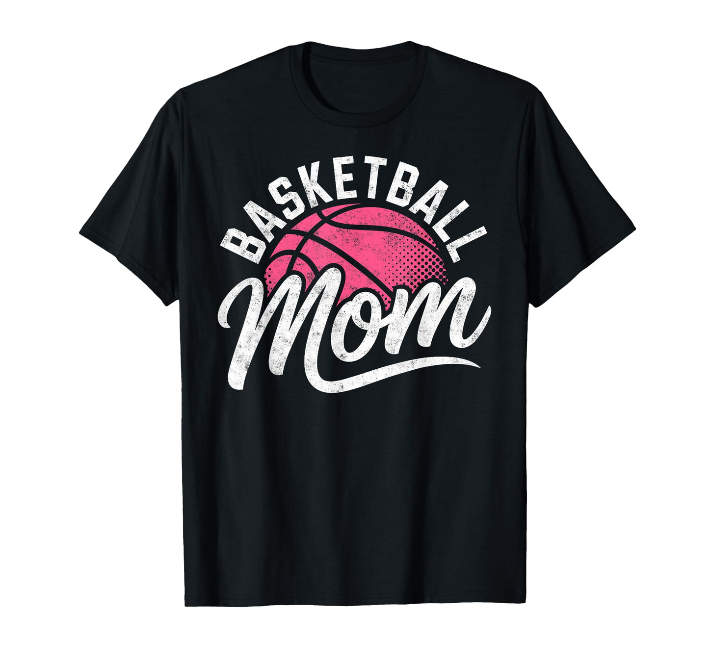Basketball Player Mom Mother Hoops T-Shirt - Fun Novelty Design for Adults - T-Shirt, Sweatshirt, Hoodie