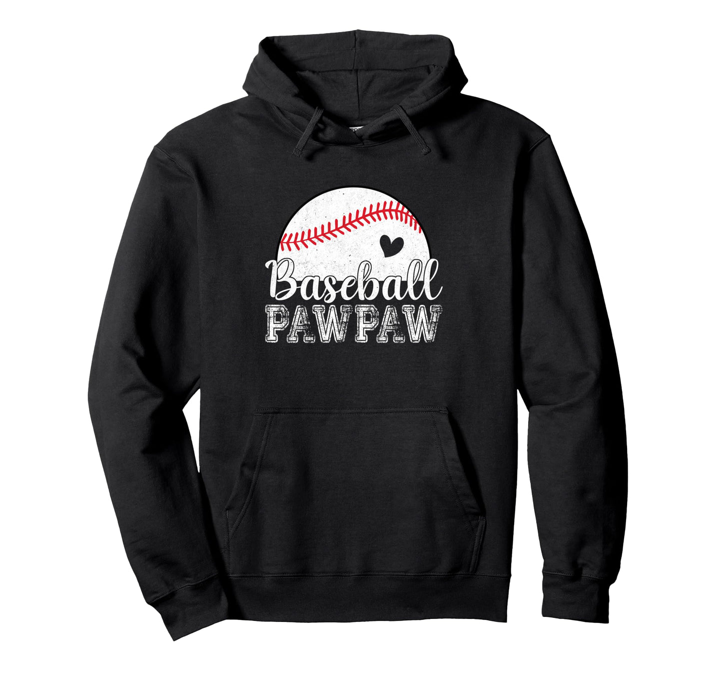 Baseball Pawpaw Gifts Fathers Day Hoodie - Streetwear Style Men Women - T-Shirt, Sweatshirt, Hoodie