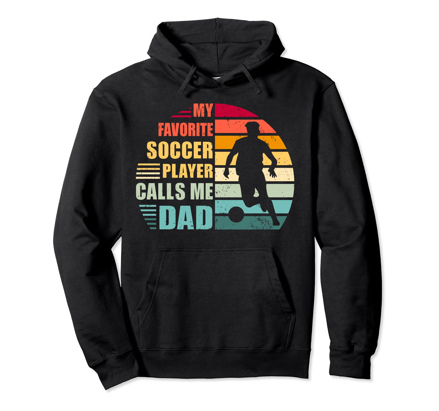 My Favorite Soccer Player Calls Me Hoodie - Casual Everyday Wear Unisex - T-Shirt, Sweatshirt, Hoodie