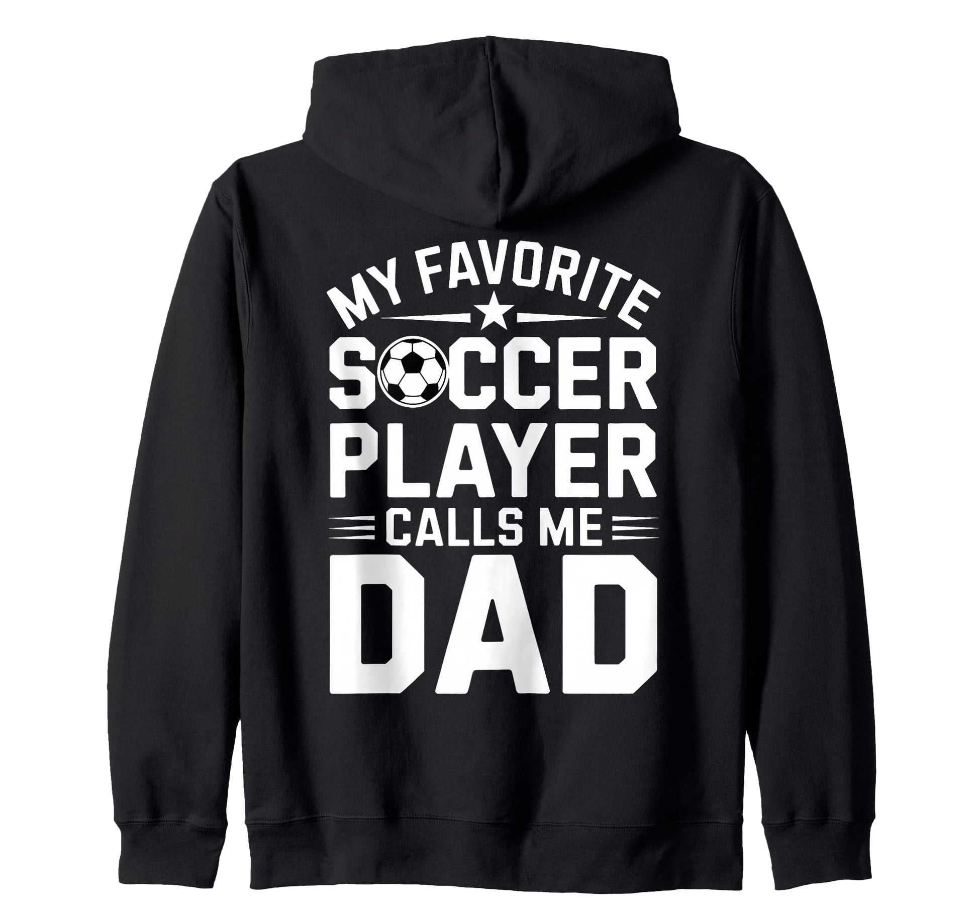 Funny Soccer Player Soccer Dad Hoodie - Fun Novelty Design Men Women - T-Shirt, Sweatshirt, Hoodie