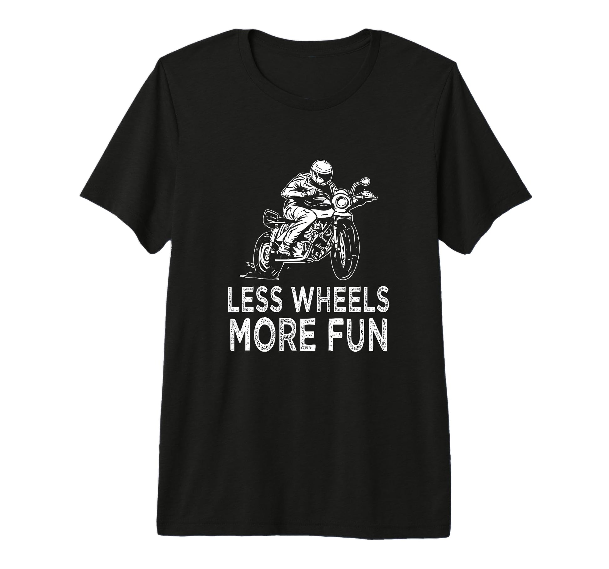 Less Wheels More Fun Motorcycle Lover T-Shirt - Graphic Print for Adults - T-Shirt, Sweatshirt, Hoodie