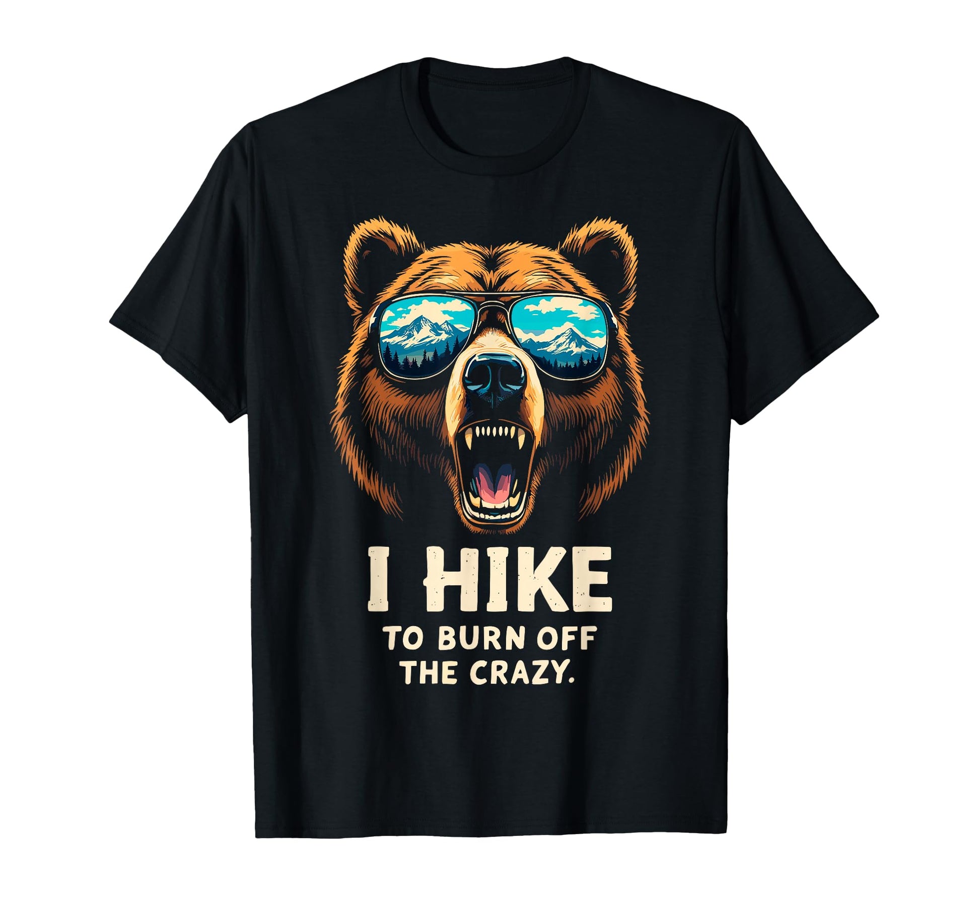 I Hike To Burn Off Crazy Funny T-Shirt - Casual Everyday Wear Men Women - T-Shirt, Sweatshirt, Hoodie
