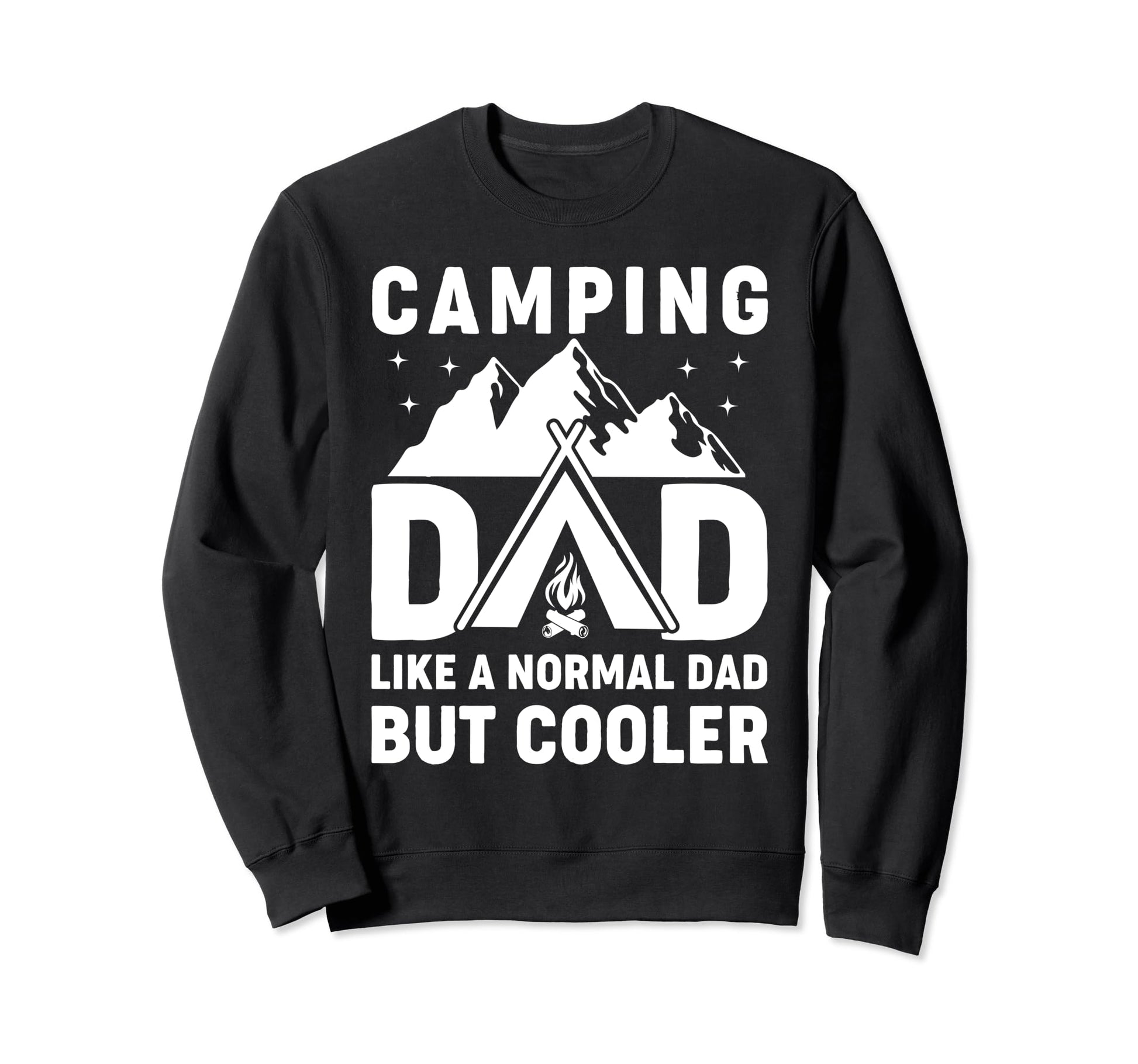 Camping Dad Funny Camper Fathers Day Sweatshirt - Unique Graphic Unisex - T-Shirt, Sweatshirt, Hoodie