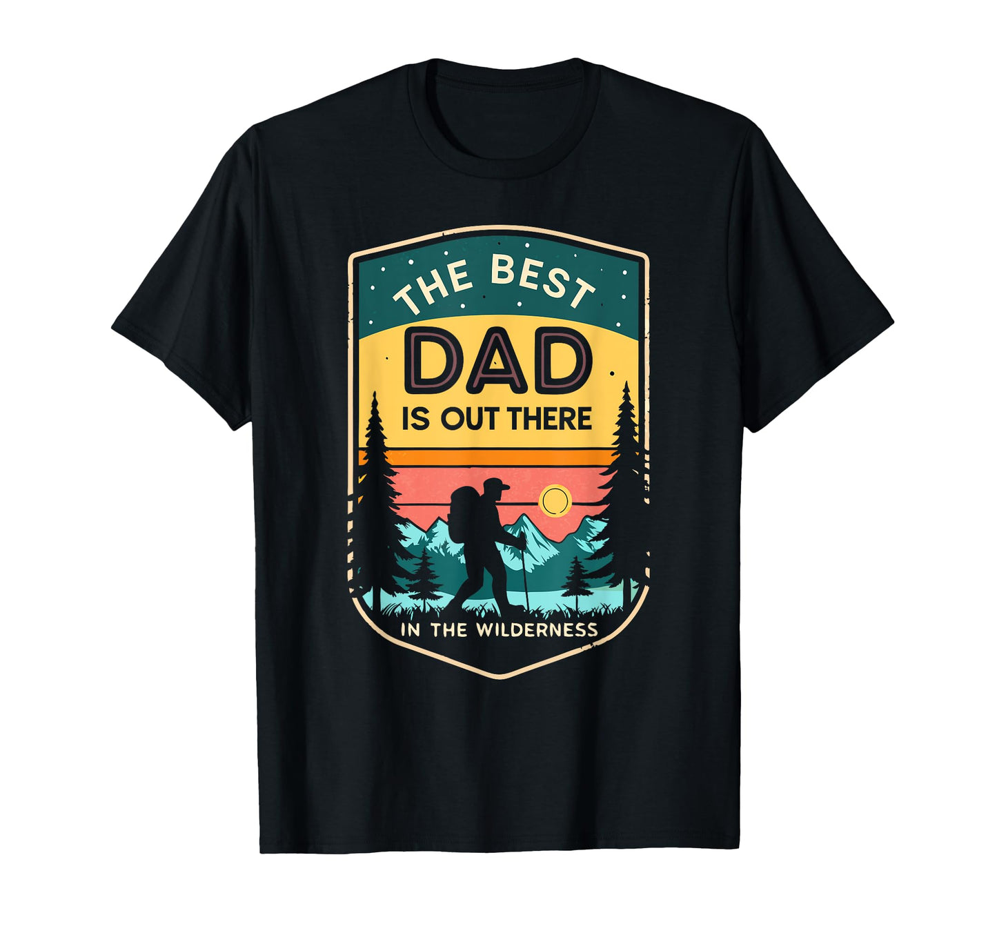 Fathers Day Outdoors Daddys Hiking T-Shirt - Streetwear Style for Adults - T-Shirt, Sweatshirt, Hoodie