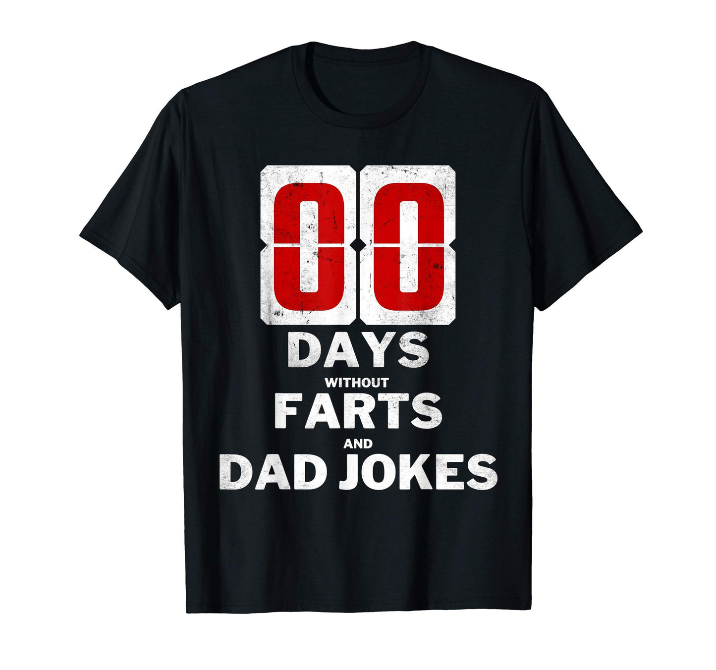 Rad Dad Jokes Bad Pun Zero Days T-Shirt - Streetwear Style Men Women - T-Shirt, Sweatshirt, Hoodie