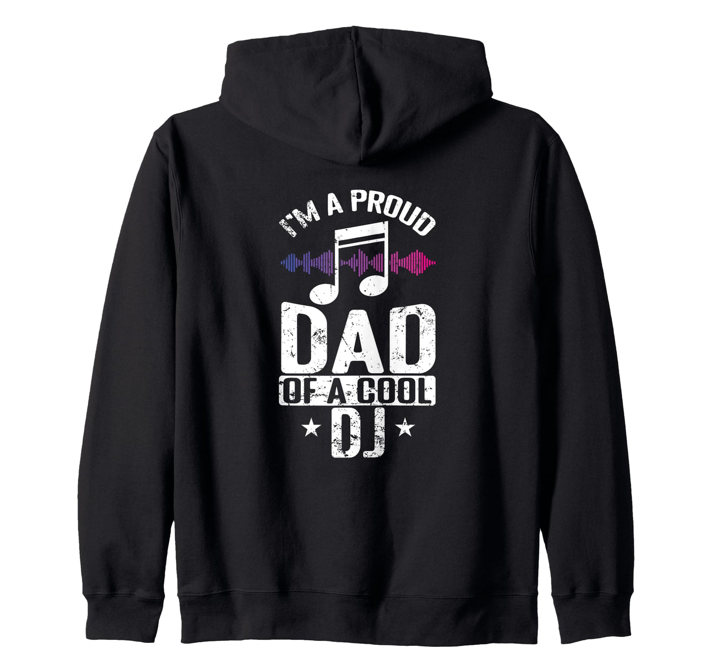 Dj Dad Proud Father Music Lover Dad Hoodie - Streetwear Style for Adults - T-Shirt, Sweatshirt, Hoodie