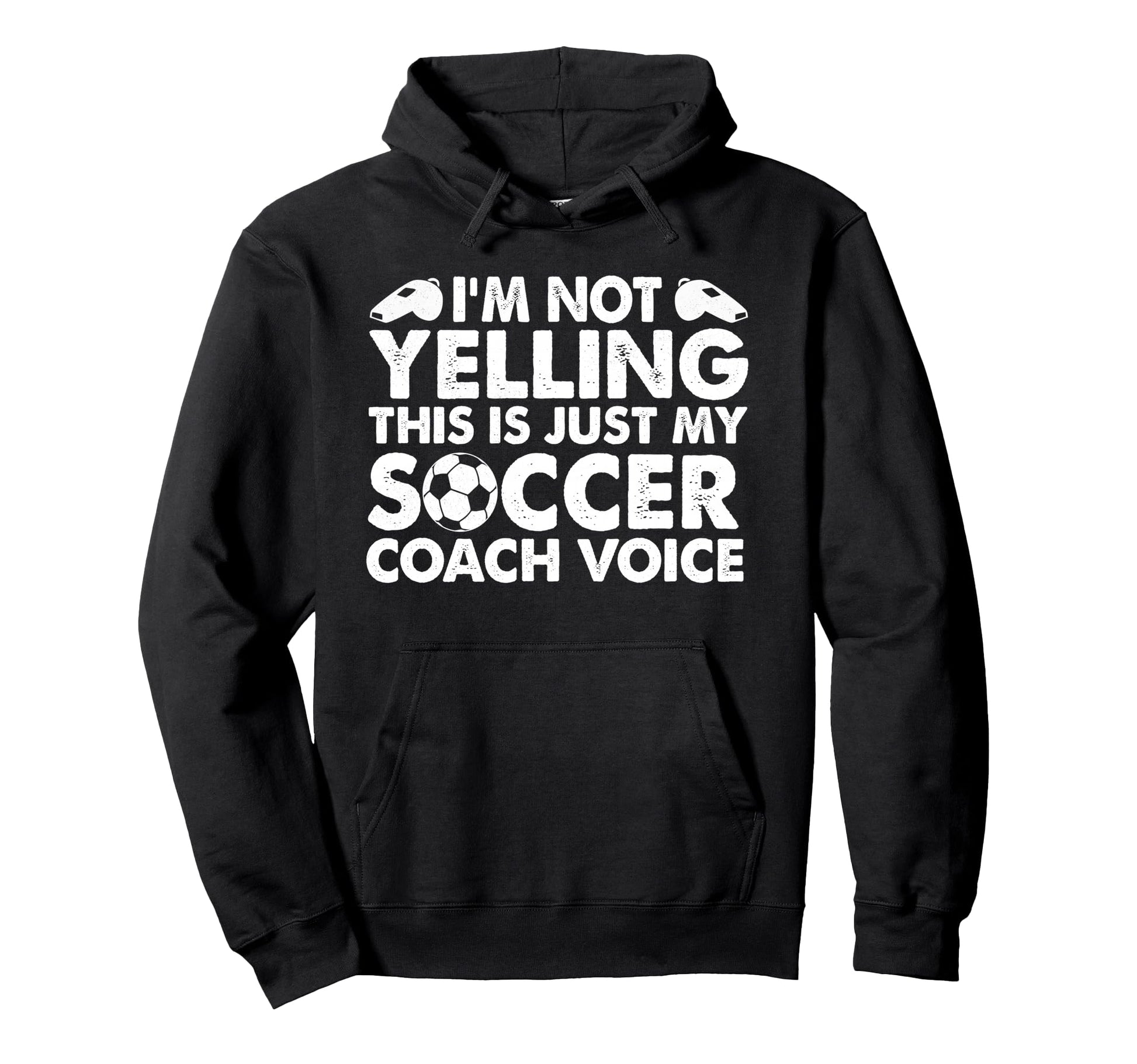 Im Not Yelling This Is Just My Hoodie - Fun Novelty Design for Adults - T-Shirt, Sweatshirt, Hoodie
