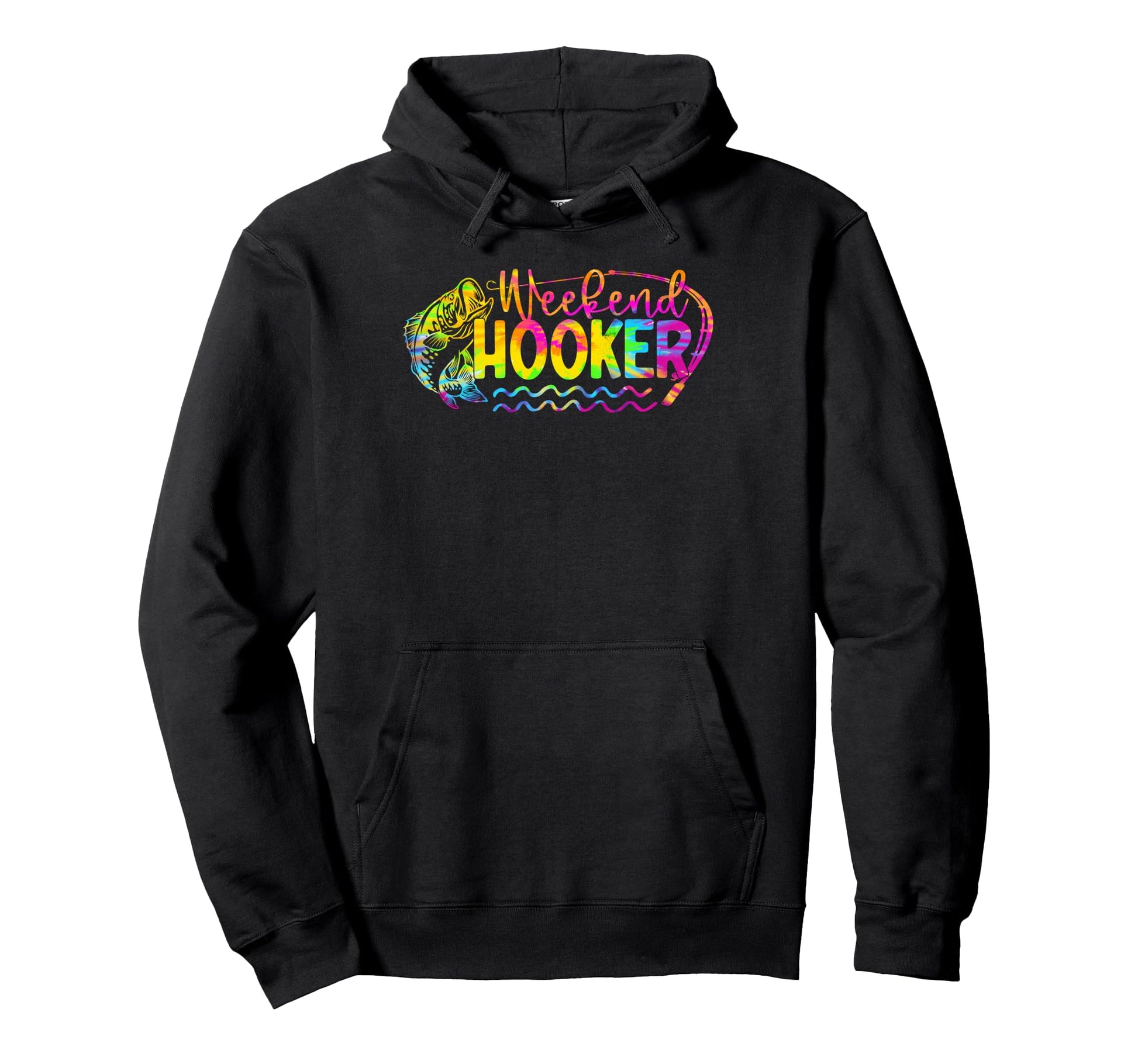 Im Hooker Weekends Fish Fan Bass Fishing Hoodie - Novelty Apparel Unisex - T-Shirt, Sweatshirt, Hoodie
