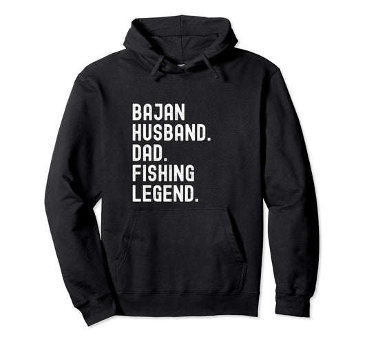 Bajan Husband Dad Fishing Legend Hoodie - Casual Everyday Wear Men Women - T-Shirt, Sweatshirt, Hoodie