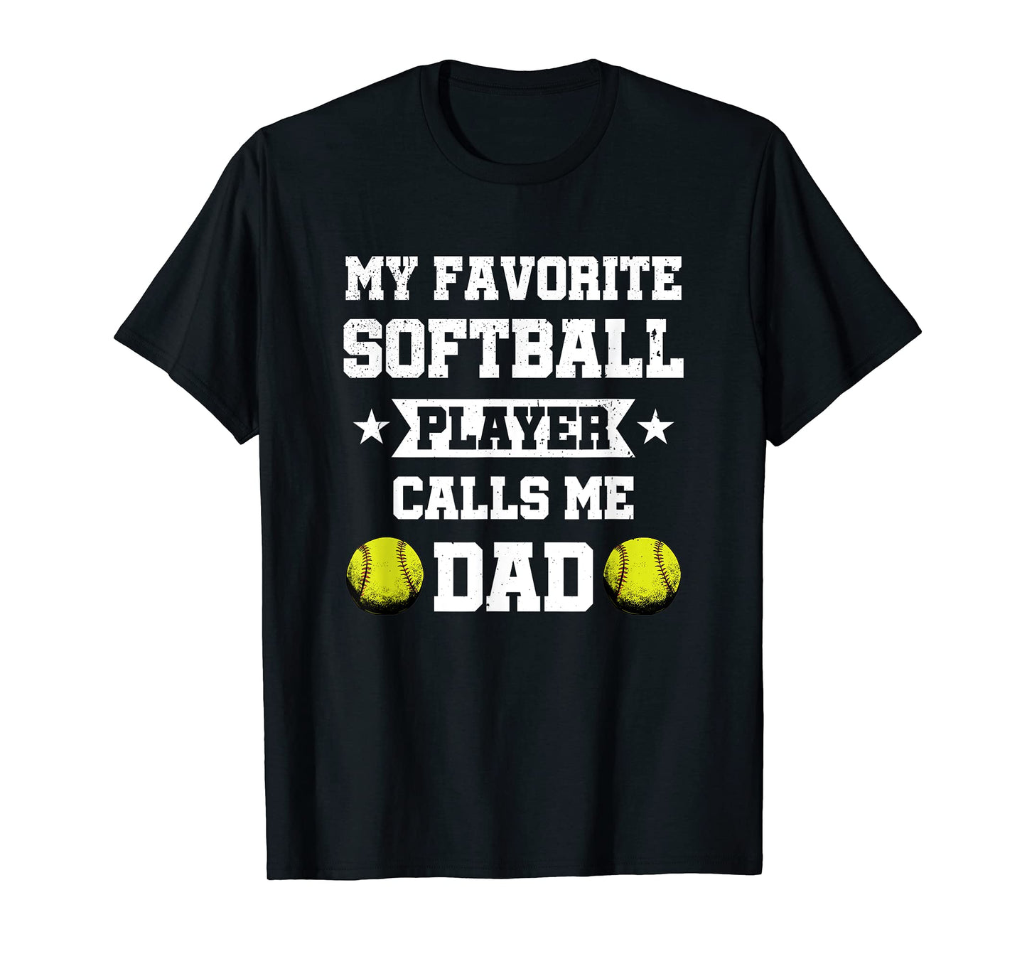 Mens My Favorite Softball Player T-Shirt - Casual Everyday Wear Men Women - T-Shirt, Sweatshirt, Hoodie