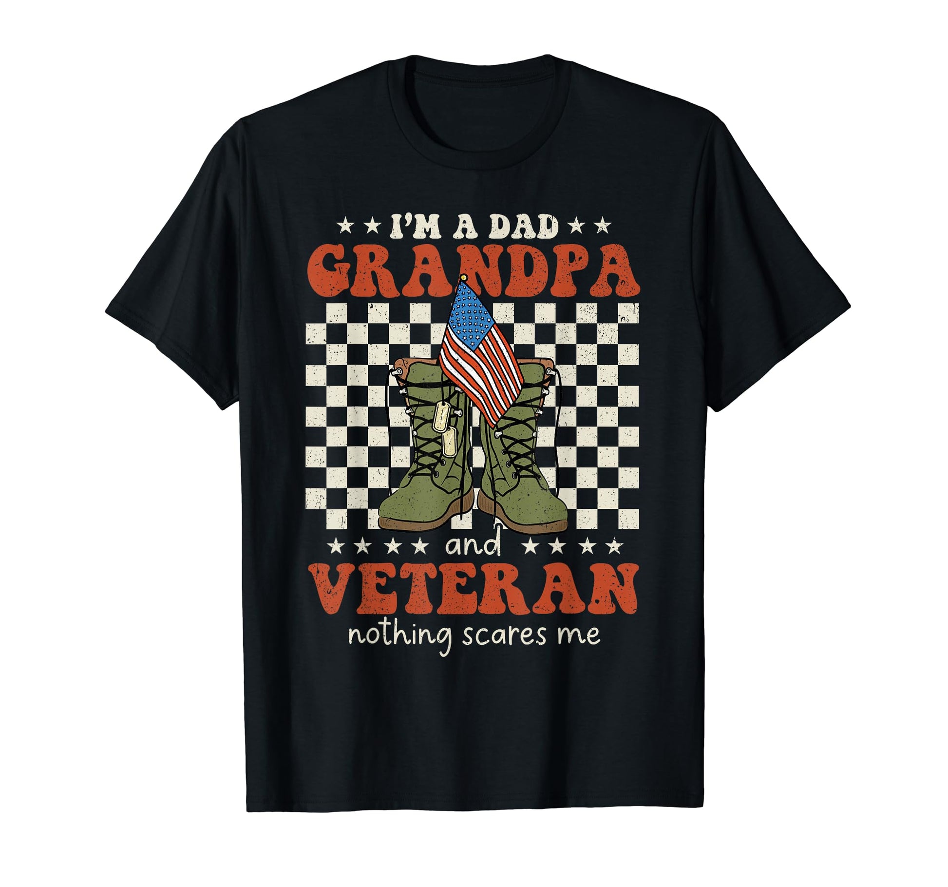 Im Army Dad Grandpa Veteran Nothing T-Shirt - Minimalist Print Unisex - T-Shirt, Sweatshirt, Hoodie
