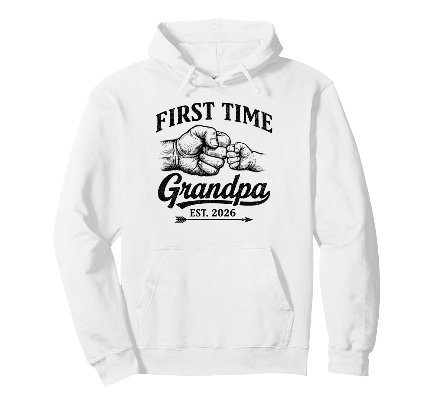 First Time Grandpa Est 2026 Soon To Hoodie - Casual Everyday Wear Unisex - T-Shirt, Sweatshirt, Hoodie