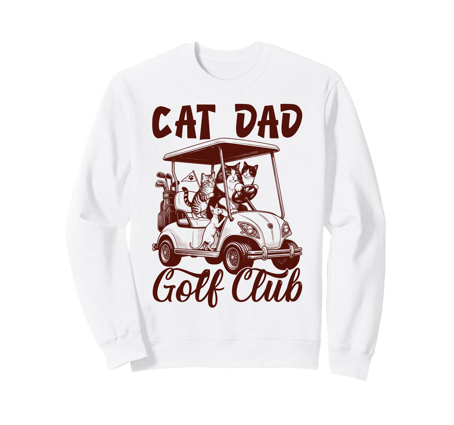 Cat Dad Golf Club Golfing Golfer Sweatshirt - Streetwear Style for Adults - T-Shirt, Sweatshirt, Hoodie