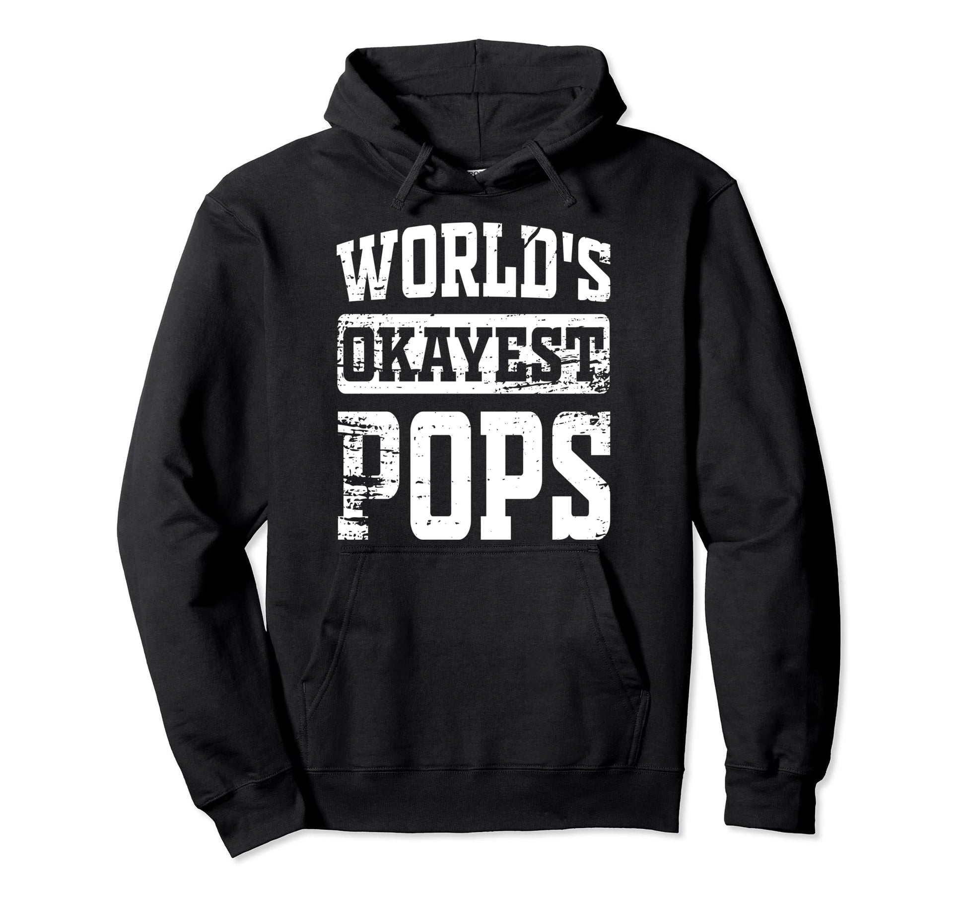 Worlds Okayest Dad Best Pops Ever Hoodie - Minimalist Print Men Women - T-Shirt, Sweatshirt, Hoodie
