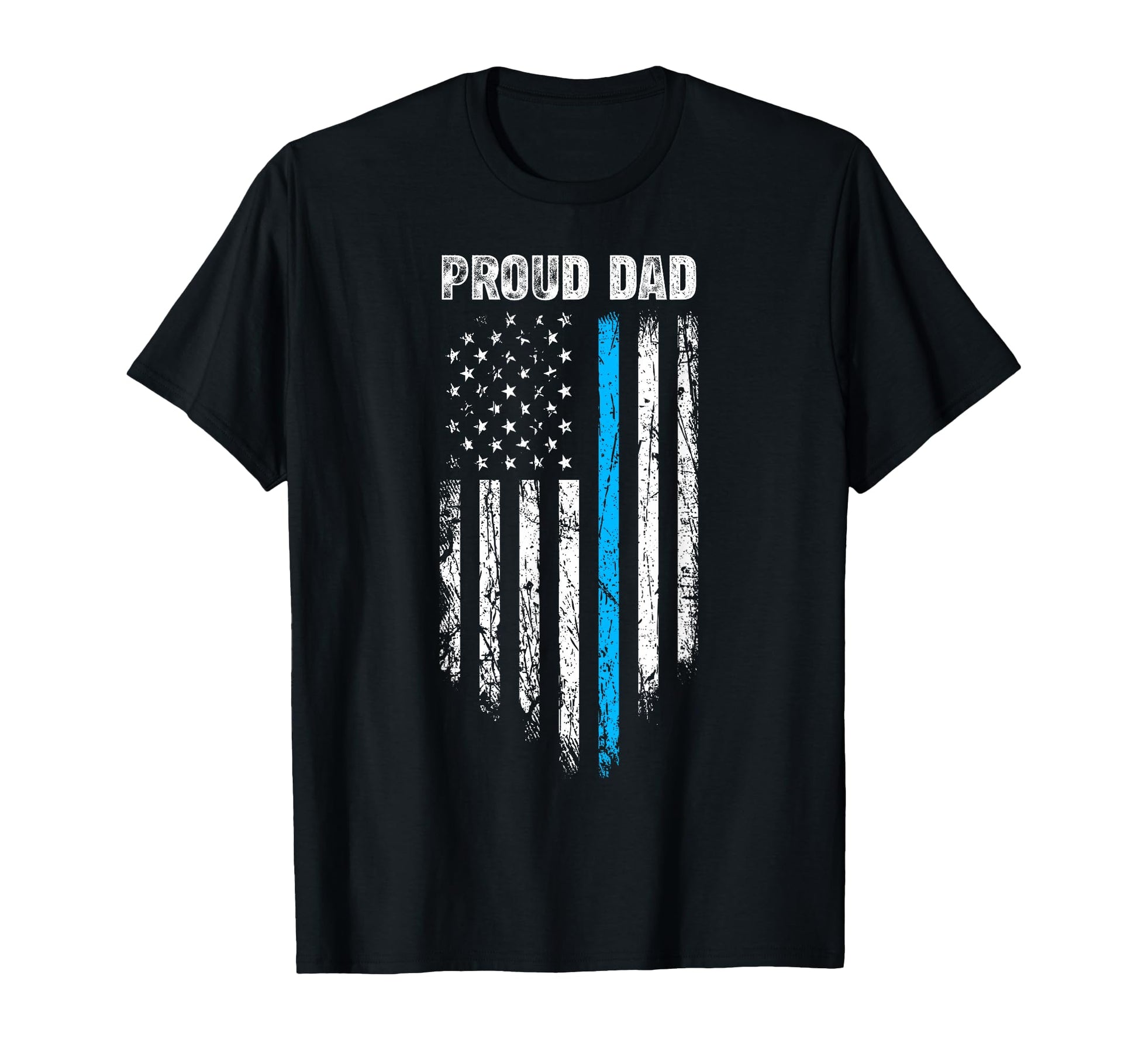 Proud Dad Patriotic Police T-Shirt - Casual Everyday Wear for Adults - T-Shirt, Sweatshirt, Hoodie