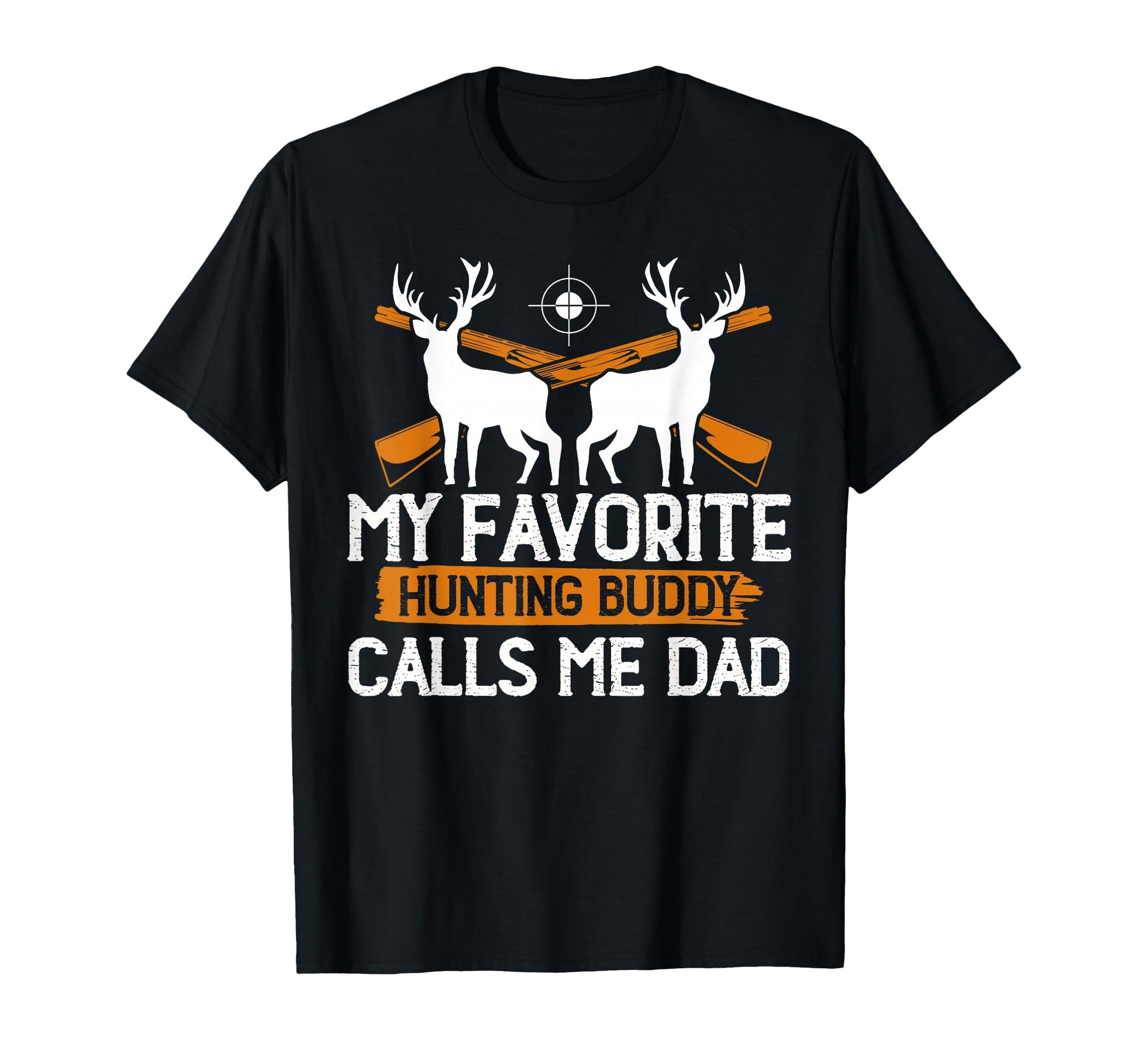 My Favorite Hunting Buddy Calls Me T-Shirt - Custom Art Print for Adults - T-Shirt, Sweatshirt, Hoodie