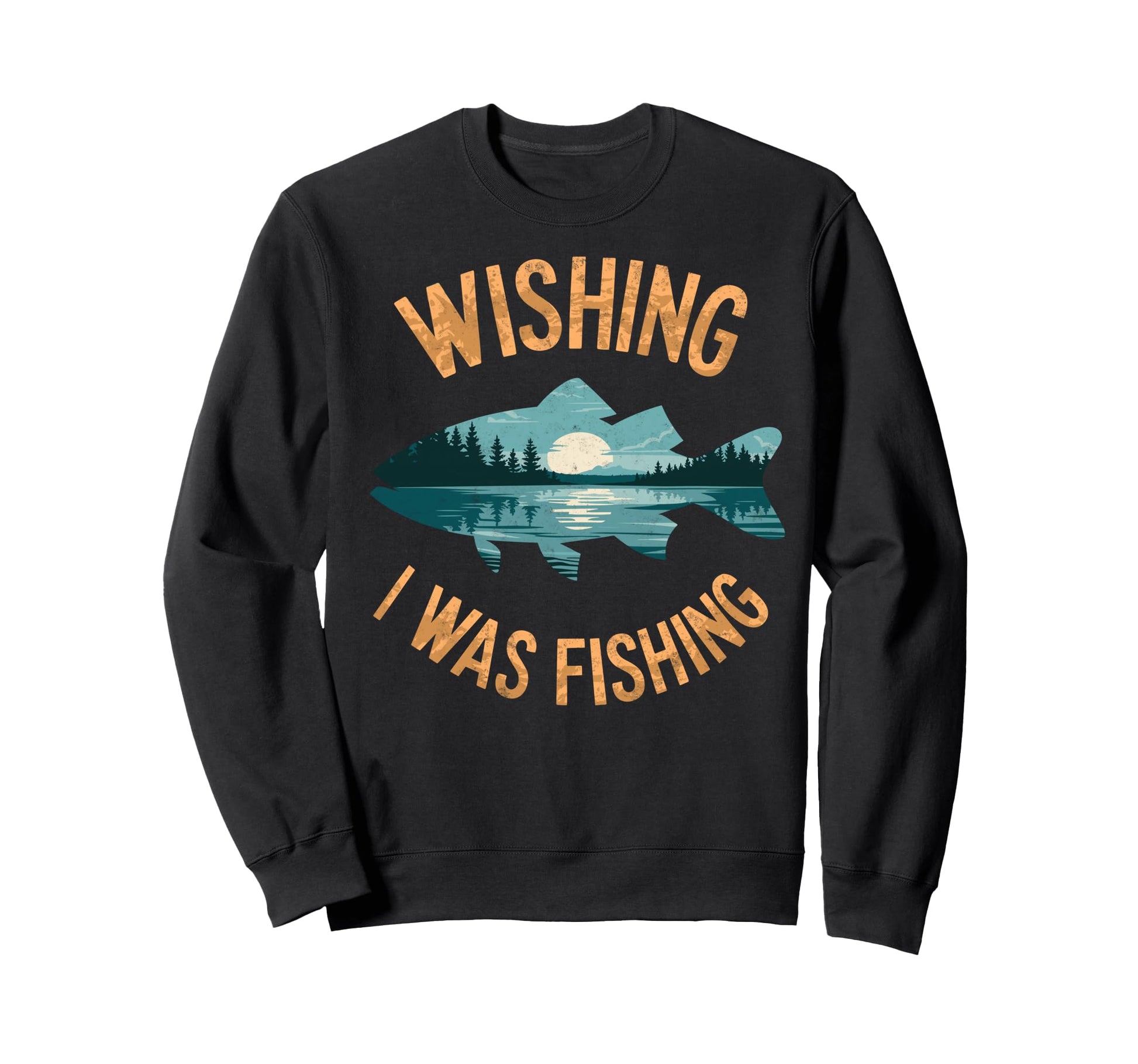 Funny Wishing I Was Fishing Meme Sweatshirt - Aesthetic Graphic for Adults - T-Shirt, Sweatshirt, Hoodie