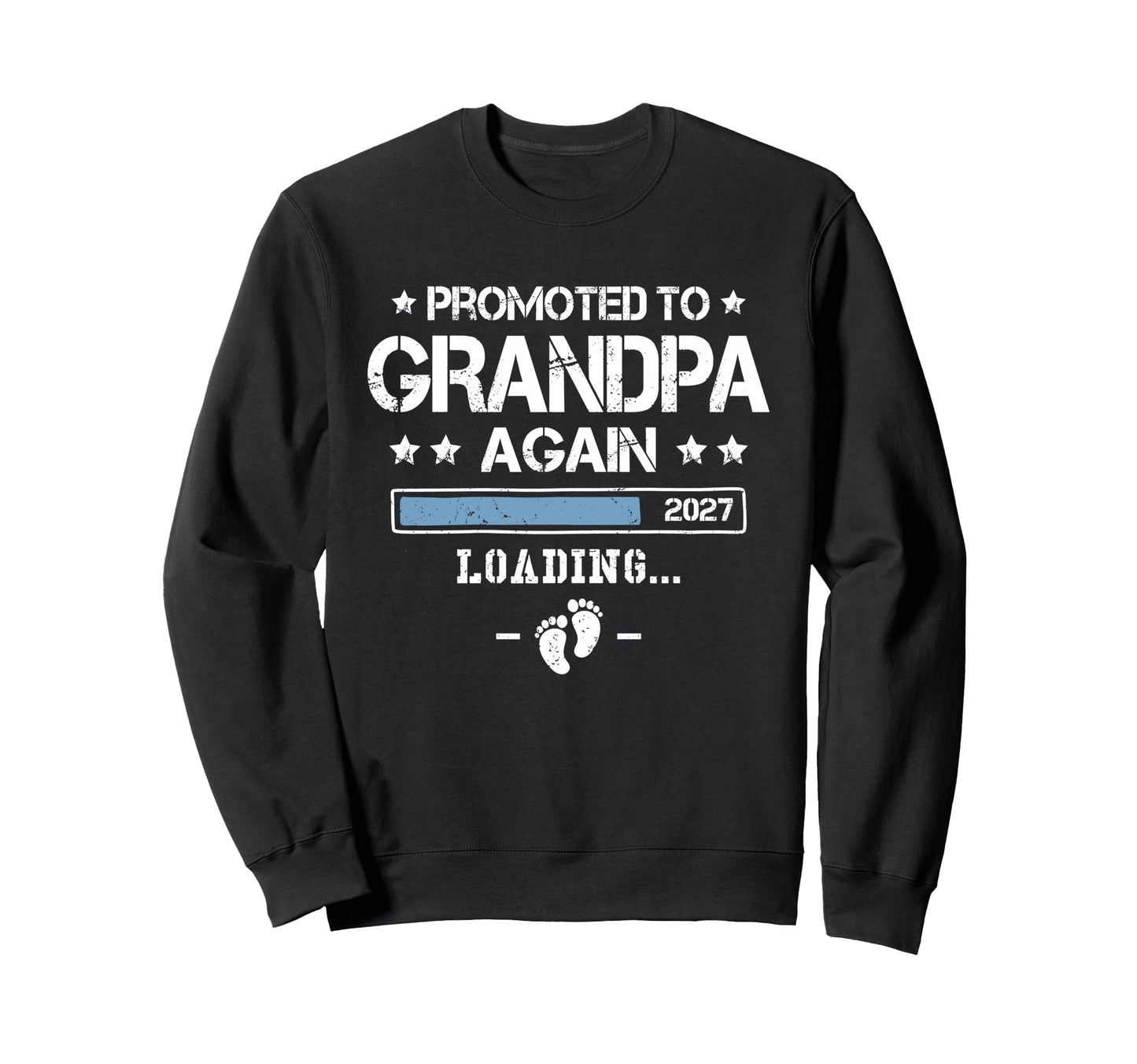 Promoted To Grandpa Again 2027 2Nd Sweatshirt - Trendy Graphic Men Women - T-Shirt, Sweatshirt, Hoodie