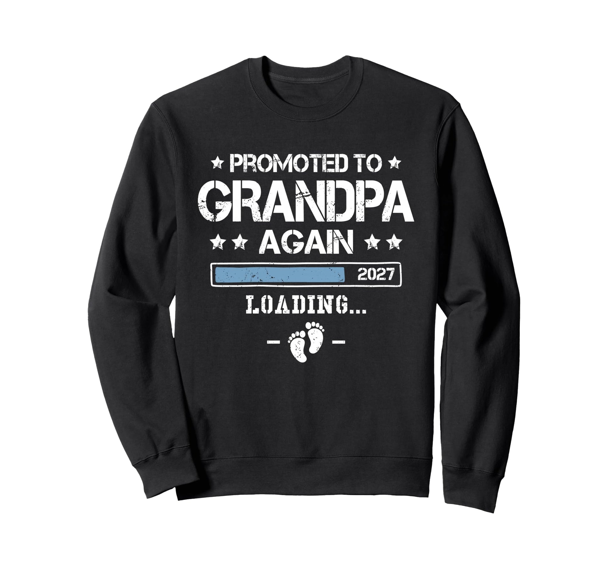 Promoted To Grandpa Again 2027 2Nd Sweatshirt - Trendy Graphic Men Women - T-Shirt, Sweatshirt, Hoodie