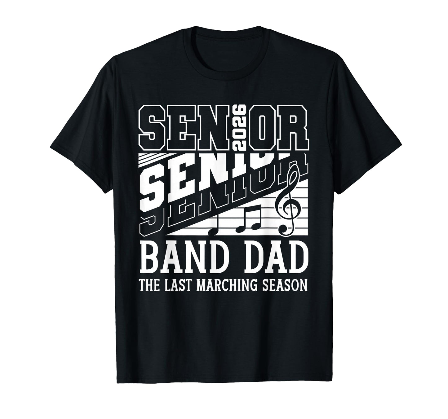 Proud Senior Band Dad 2026 Music T-Shirt - Streetwear Style for Adults - T-Shirt, Sweatshirt, Hoodie
