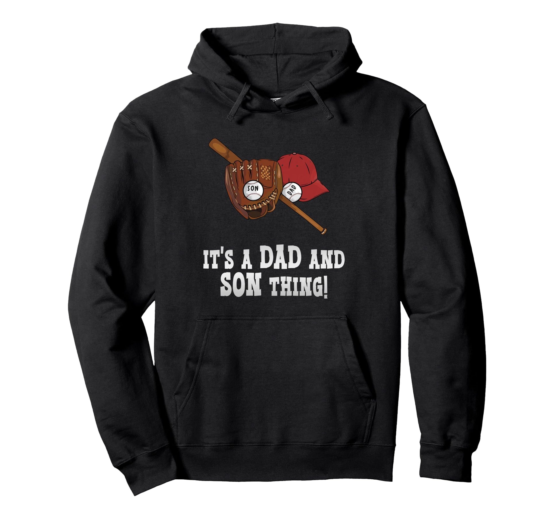 Its Dad And Son Thing Fathers Day Baseball Hoodie - Novelty Apparel Unisex - T-Shirt, Sweatshirt, Hoodie