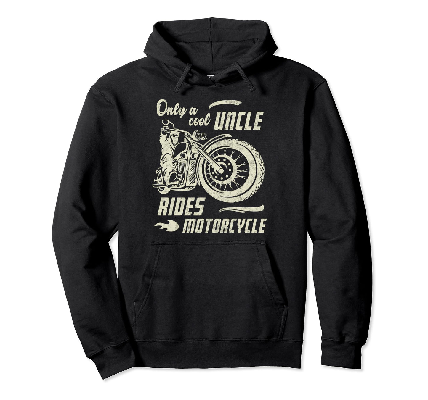 Only Uncle Rides Motorcycle Fathers Hoodie - Novelty Apparel for Adults - T-Shirt, Sweatshirt, Hoodie