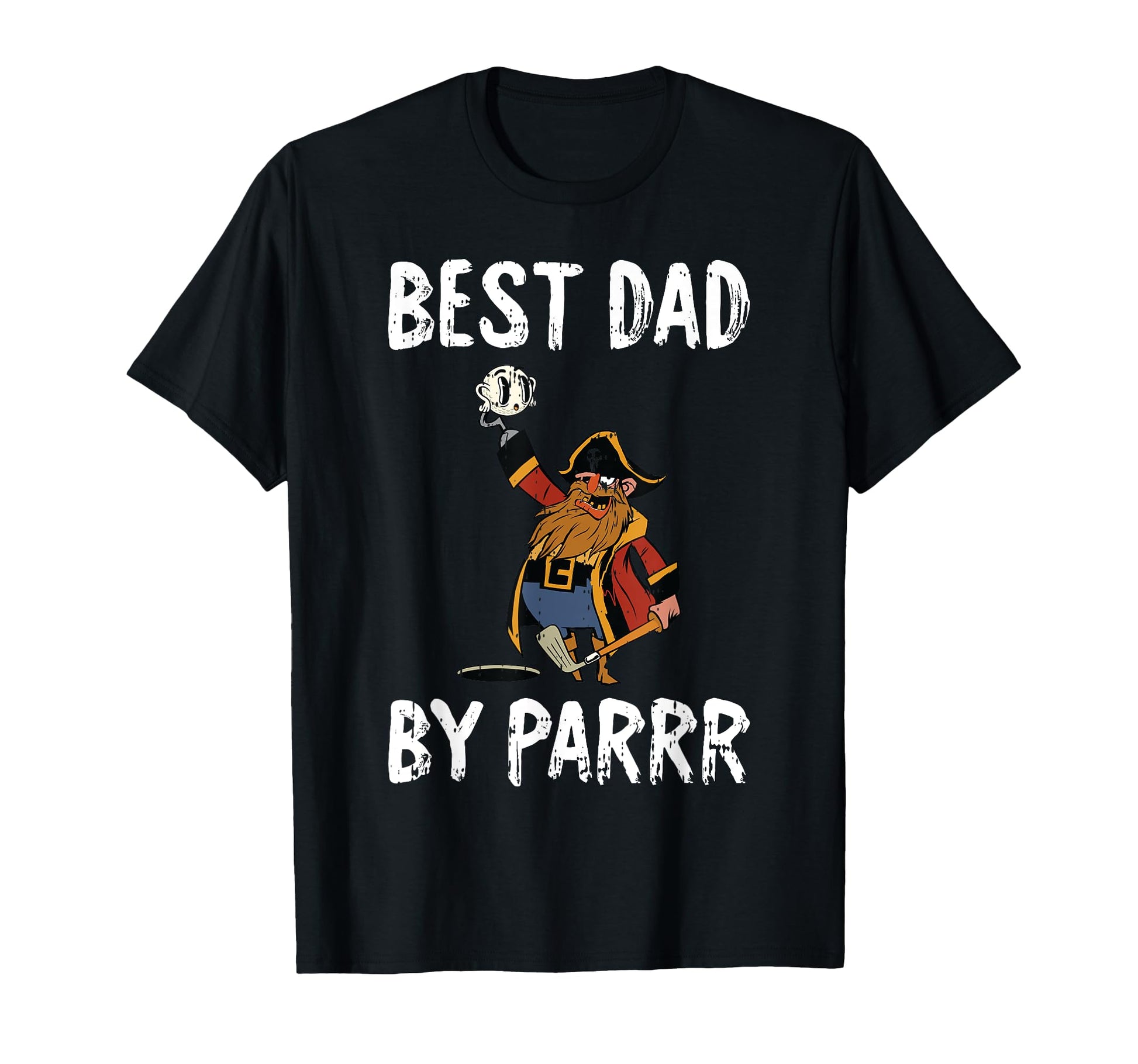 Best Dad Par Golf Golfer Daddy Papa Father T-Shirt - Graphic Print Unisex - T-Shirt, Sweatshirt, Hoodie