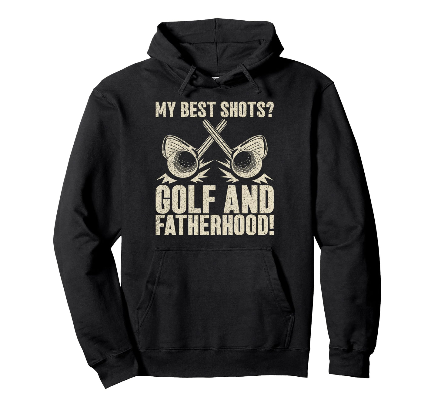 My Best Shots Golf And Fatherhood Golf Hoodie - Graphic Print for Adults - T-Shirt, Sweatshirt, Hoodie