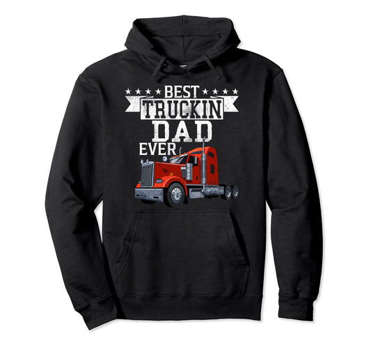 Best Truckin Dad Ever Steersman 18 Hoodie - Minimalist Print for Adults - T-Shirt, Sweatshirt, Hoodie
