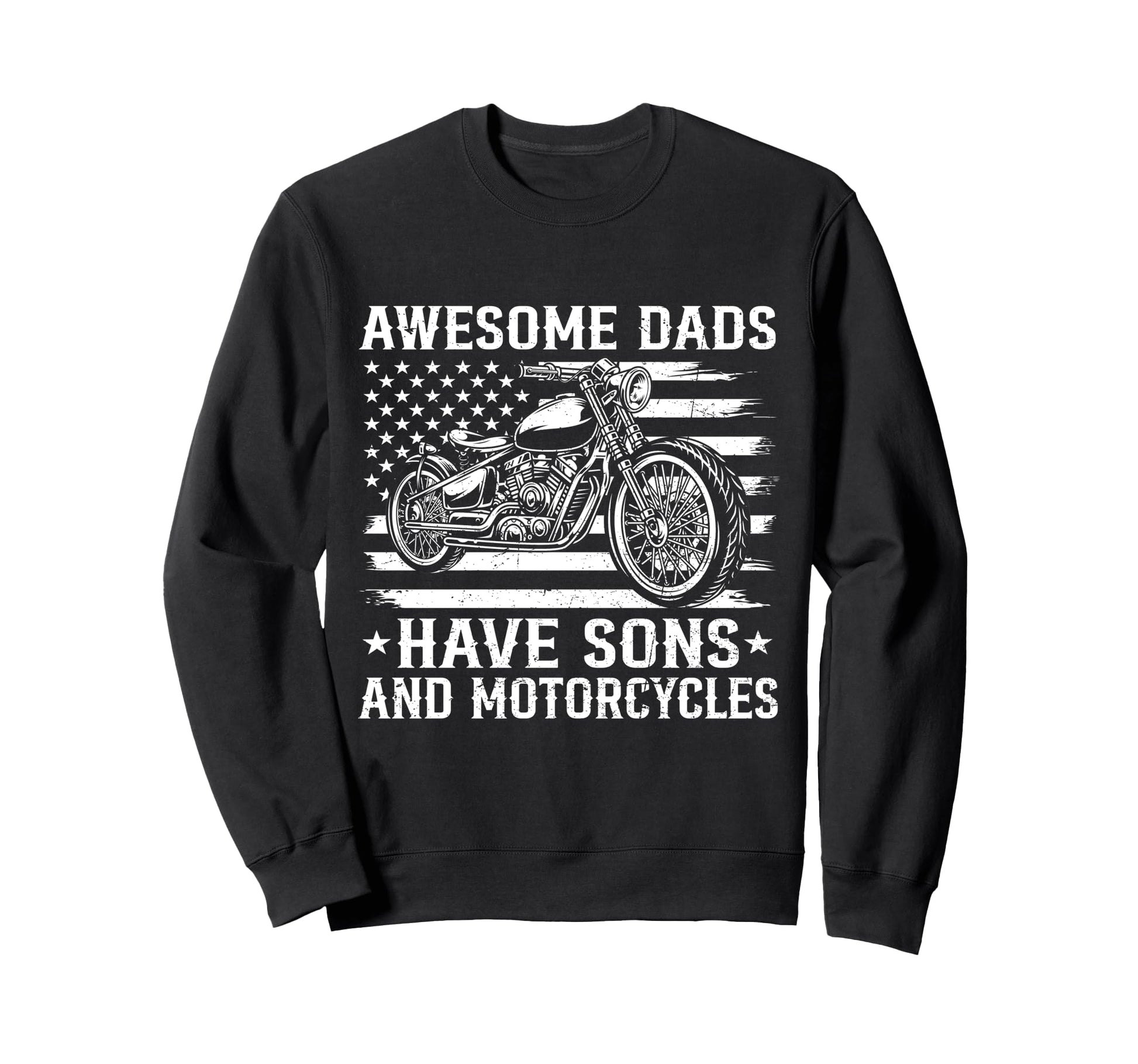 Awesome Dads Have Sons And Sweatshirt - Fun Novelty Design Unisex - T-Shirt, Sweatshirt, Hoodie