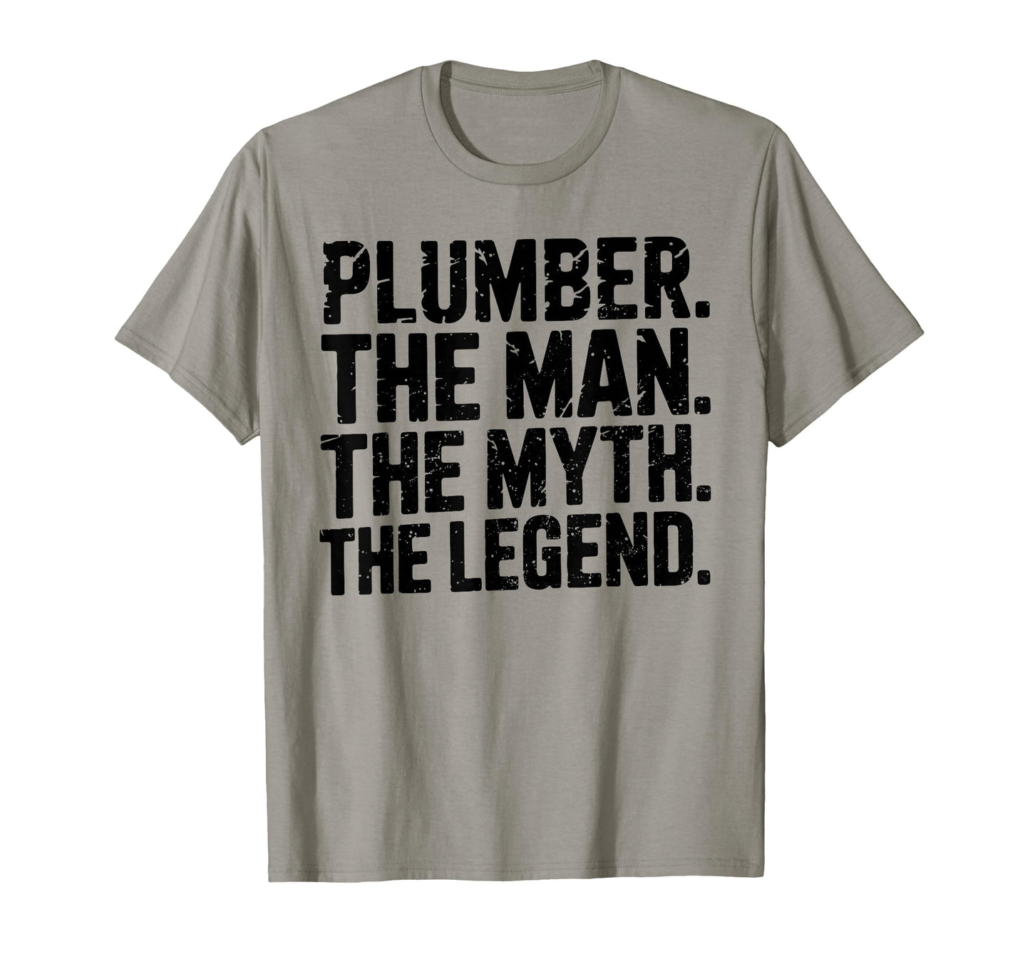 Plumber Myth Legend Funny Father Dad Hero T-Shirt - Trendy Graphic Unisex - T-Shirt, Sweatshirt, Hoodie