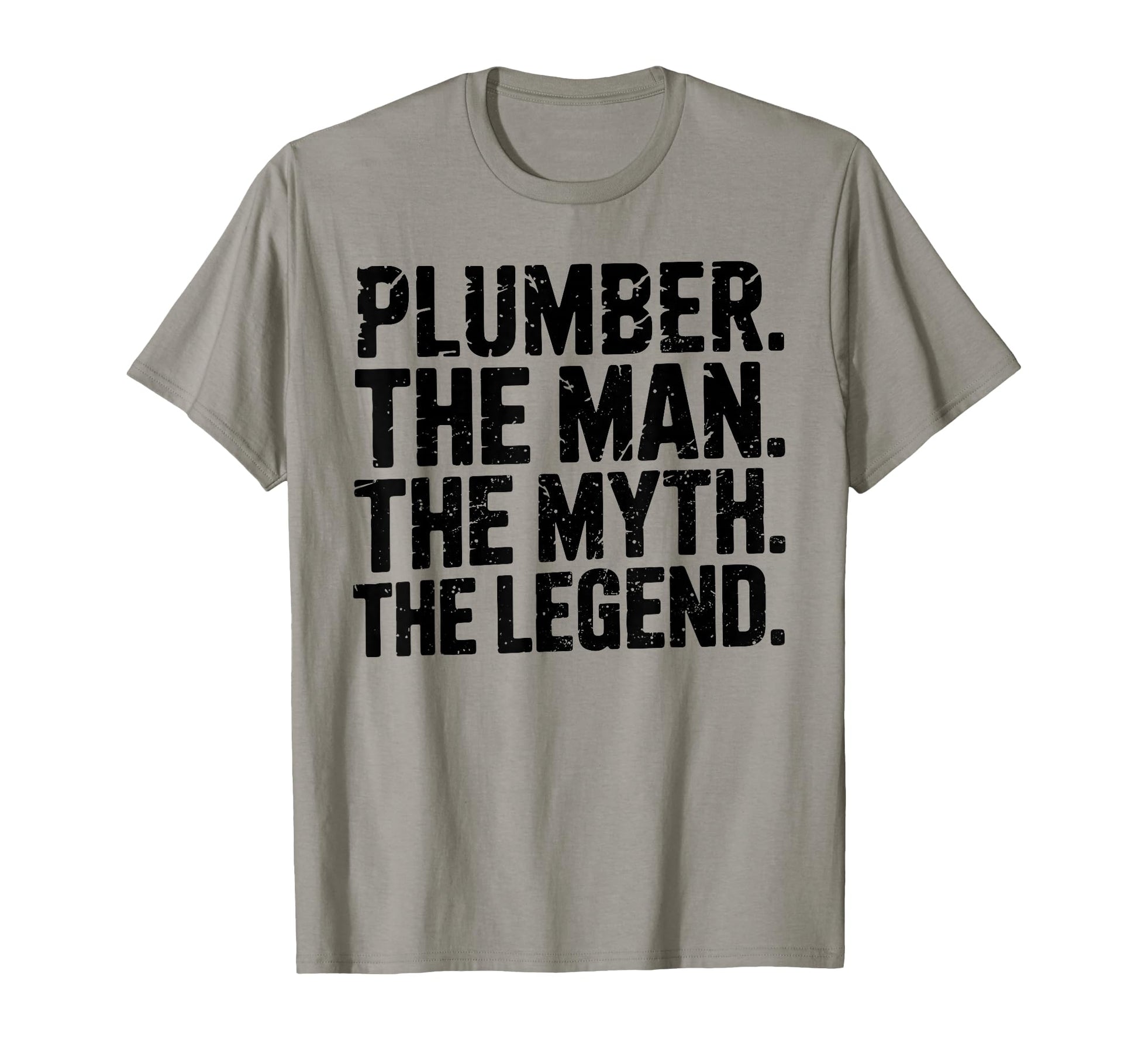 Plumber Myth Legend Funny Father Dad Hero T-Shirt - Trendy Graphic Unisex - T-Shirt, Sweatshirt, Hoodie