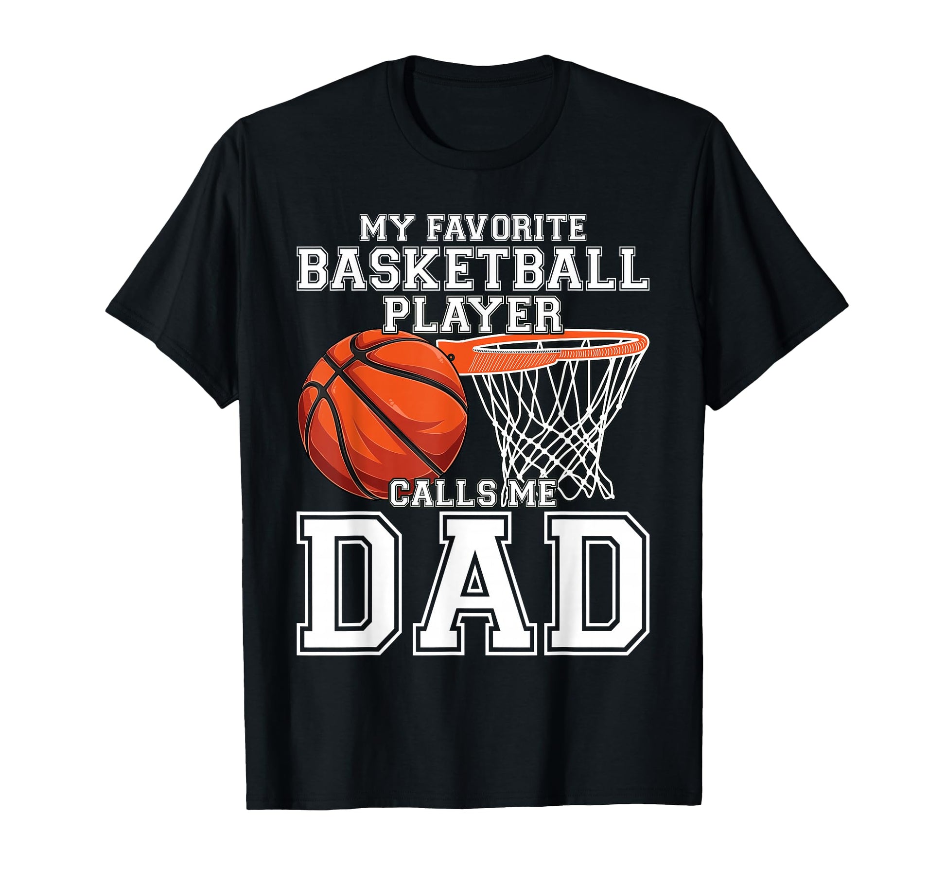 My Favorite Basketball Player Calls Me T-Shirt - Streetwear Style Unisex - T-Shirt, Sweatshirt, Hoodie