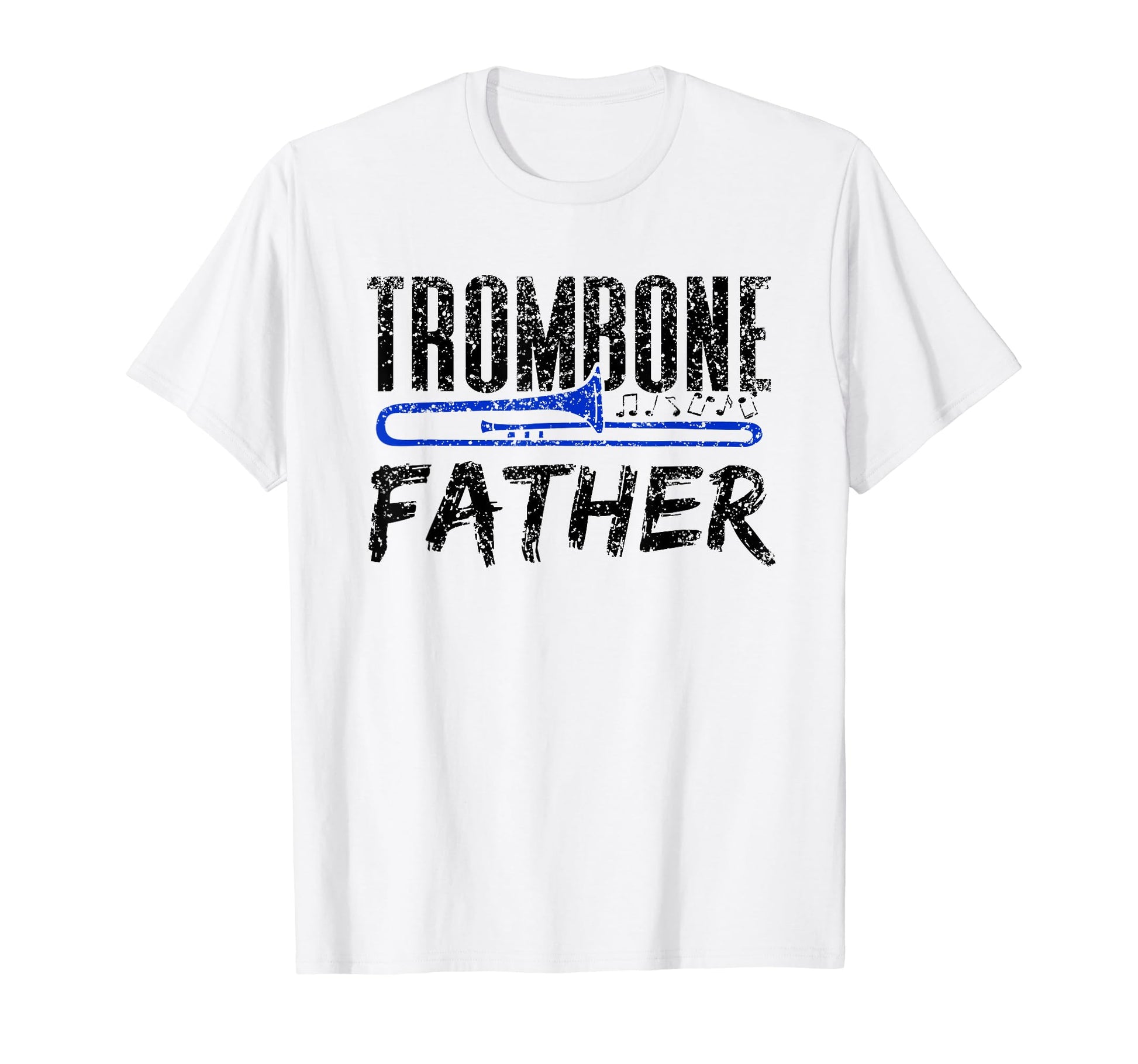 Trombone Father Player Trombonist T-Shirt - Trendy Graphic Men Women - T-Shirt, Sweatshirt, Hoodie